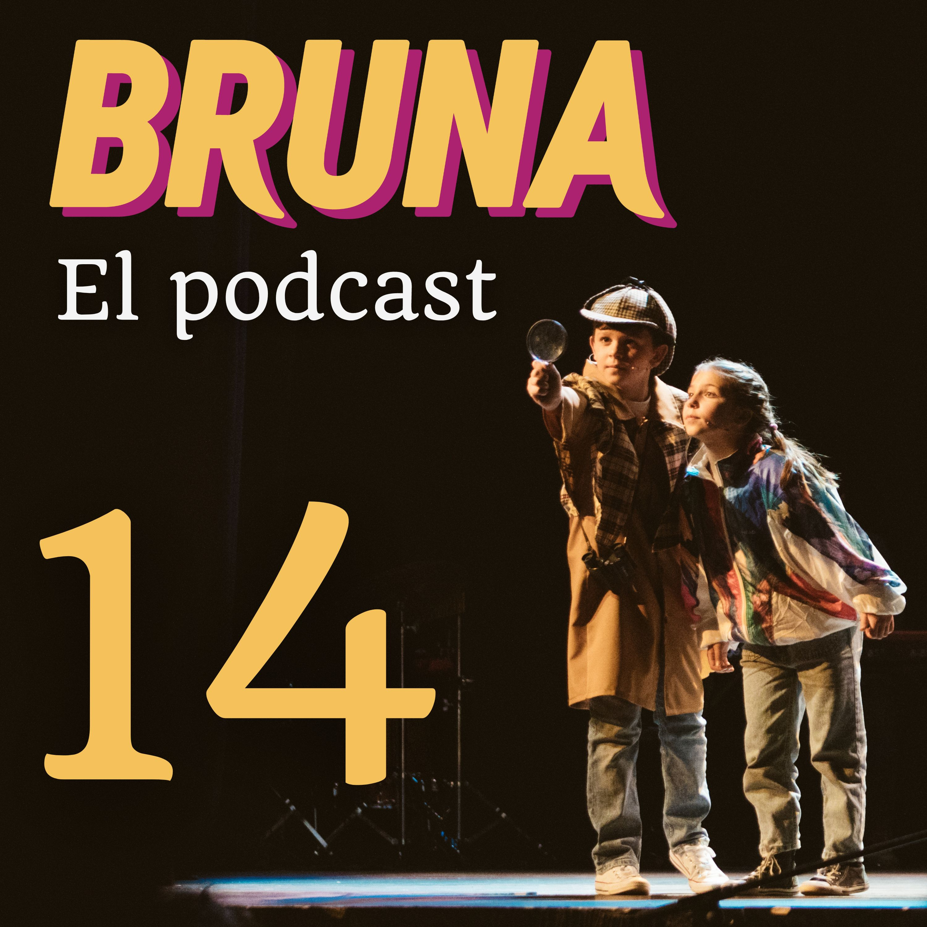 Bruna, el musical - En Podcast