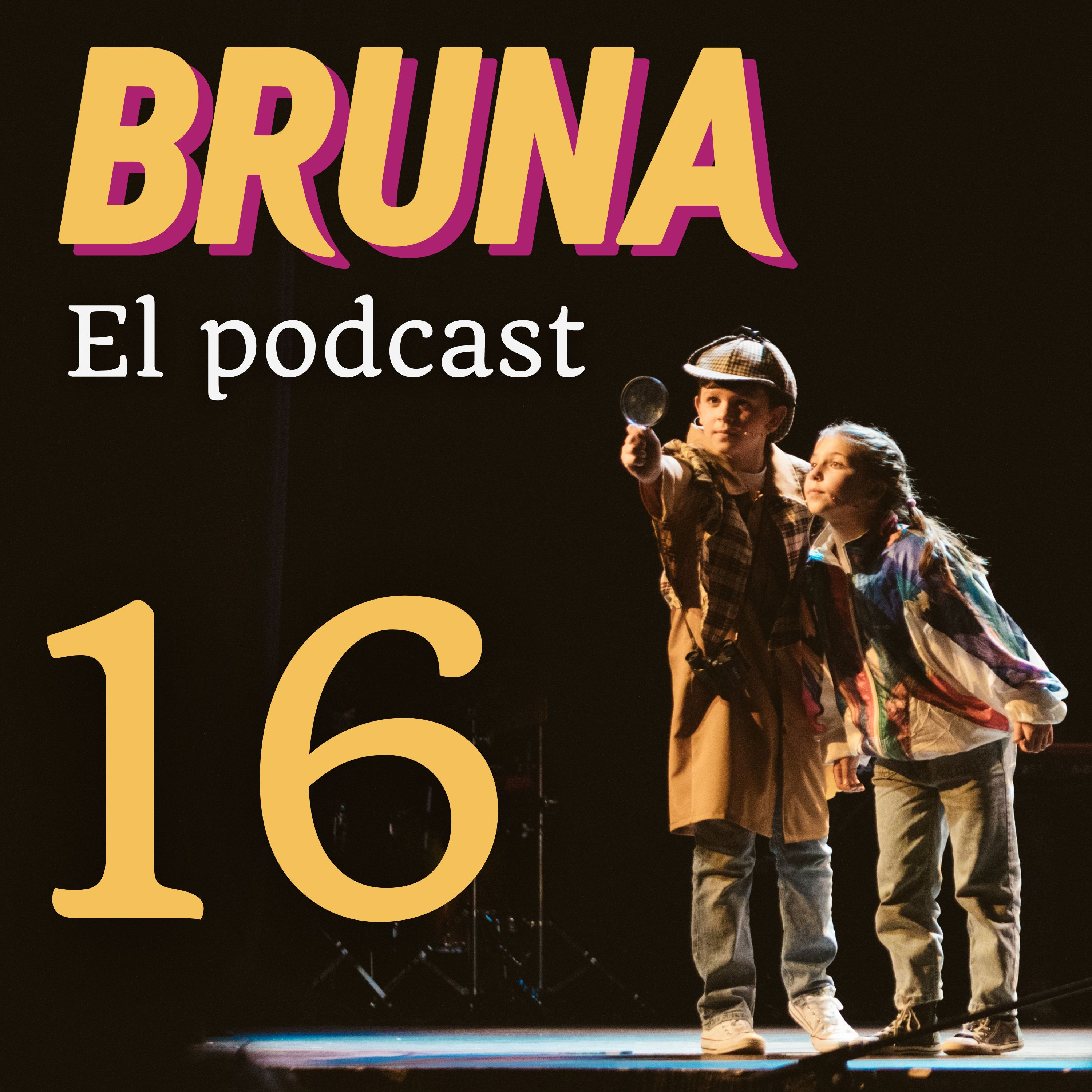 Bruna, el musical - En Podcast