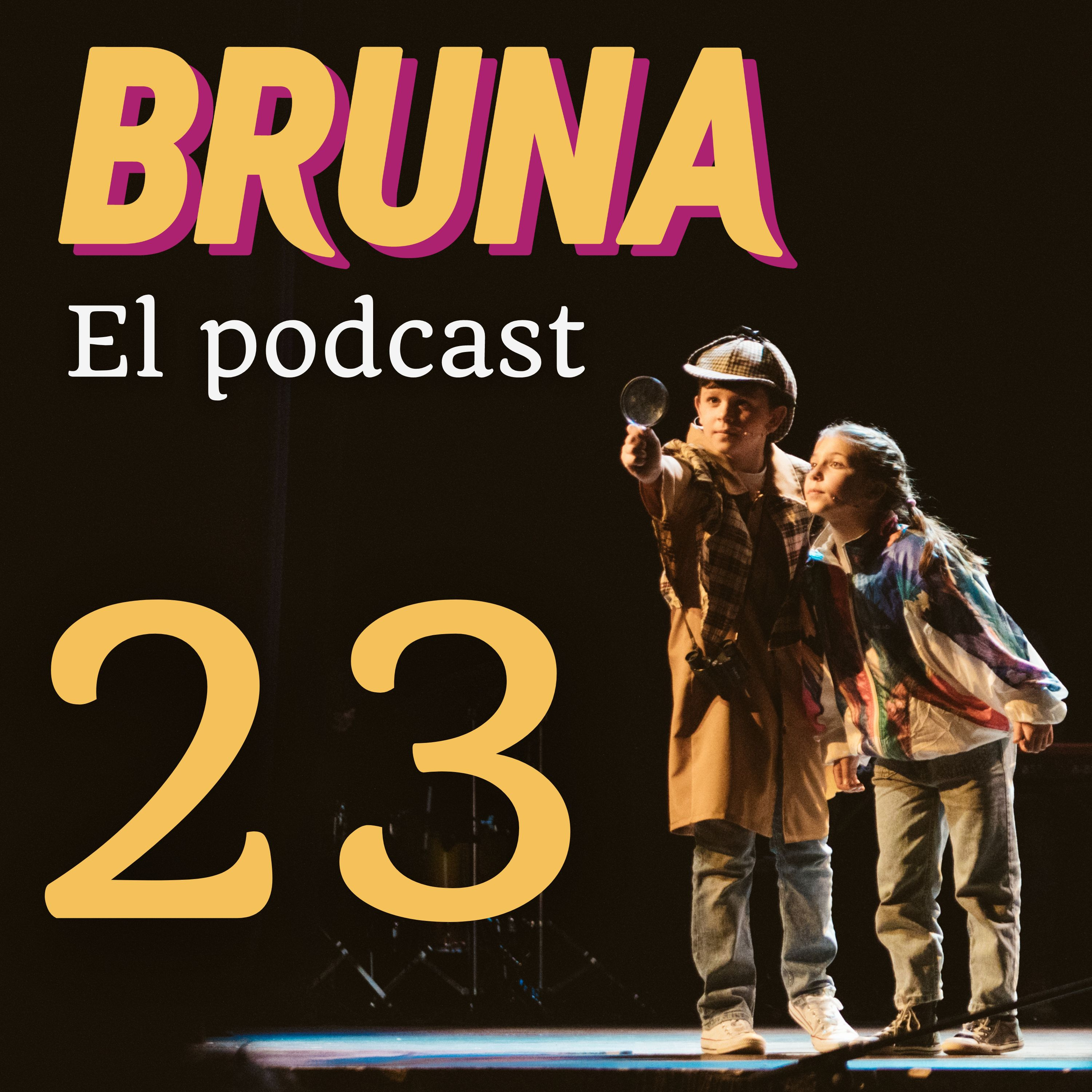 Bruna, el musical - En Podcast
