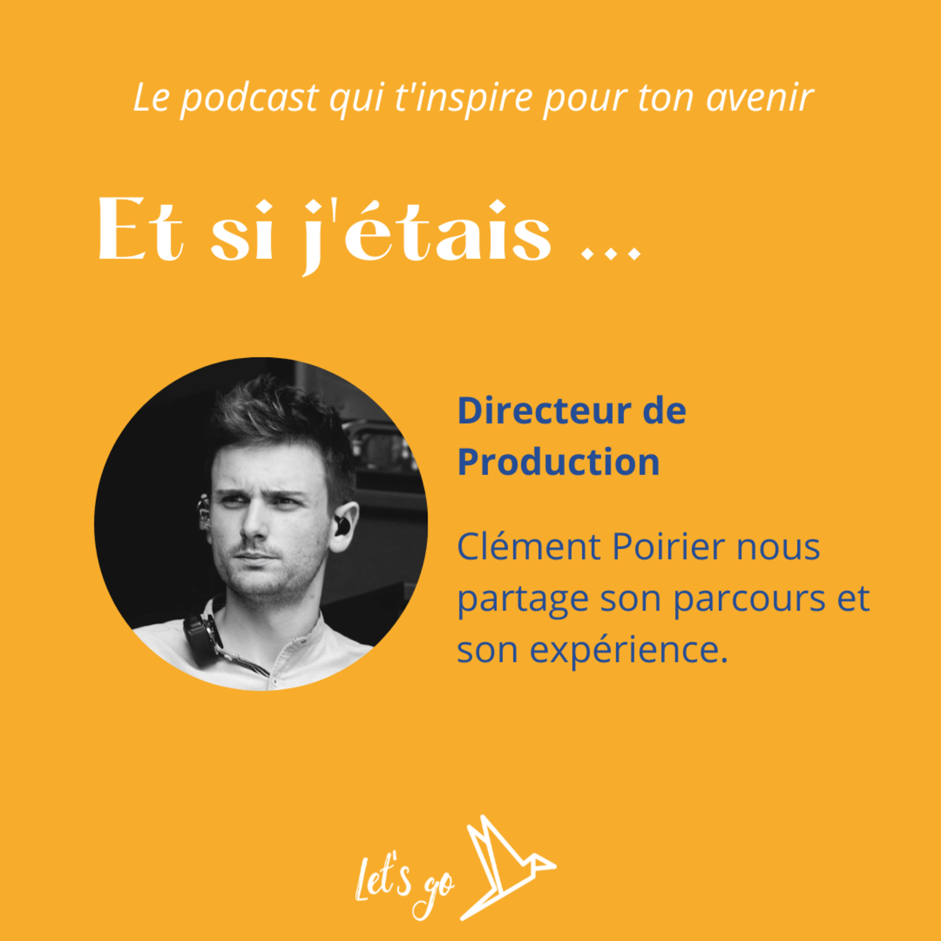 Et si j'étais Directeur de Production dans le spectacle episode artwork