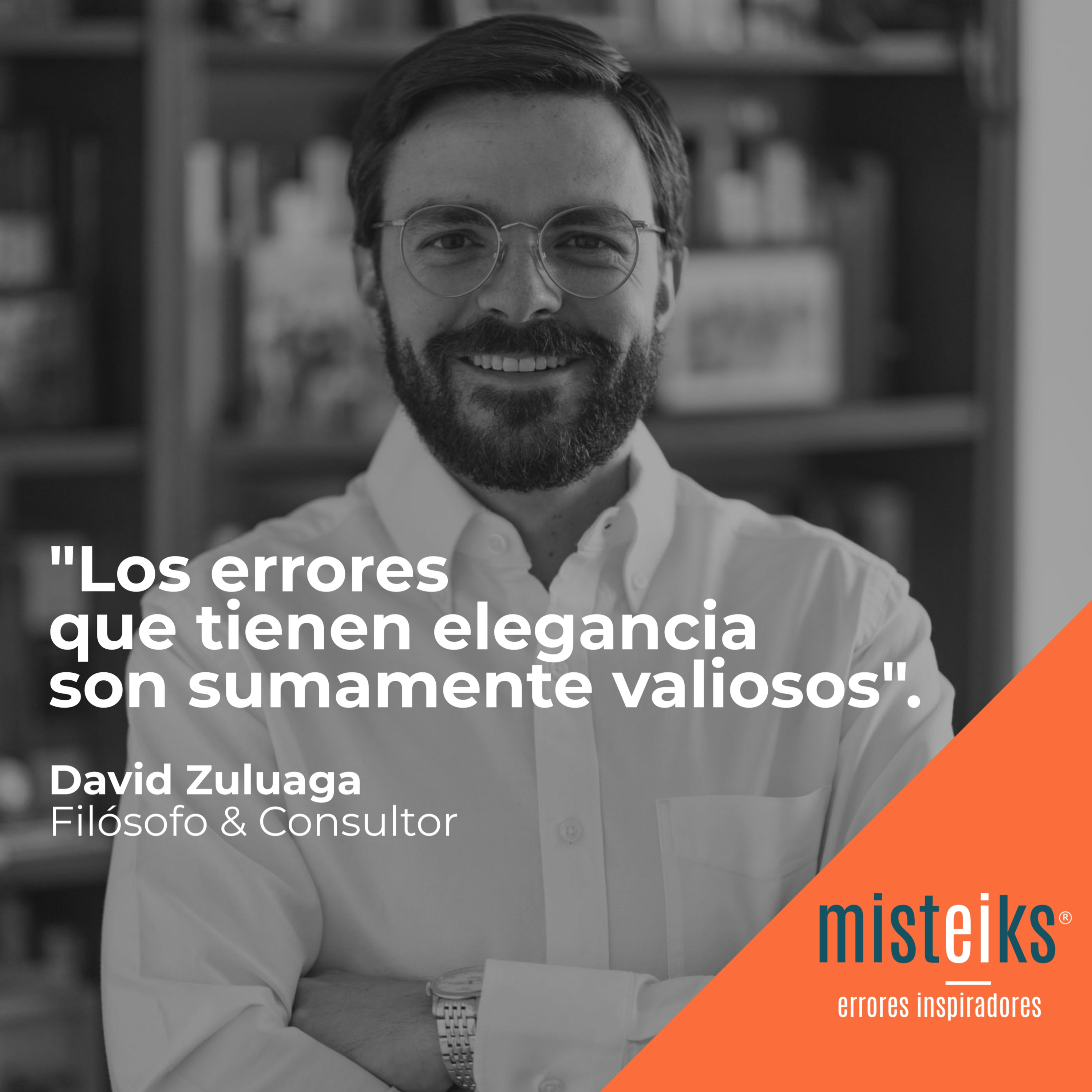 E7-T1 | "Los errores que tienen elegancia son sumamente valiosos" | David Zuluaga episode artwork