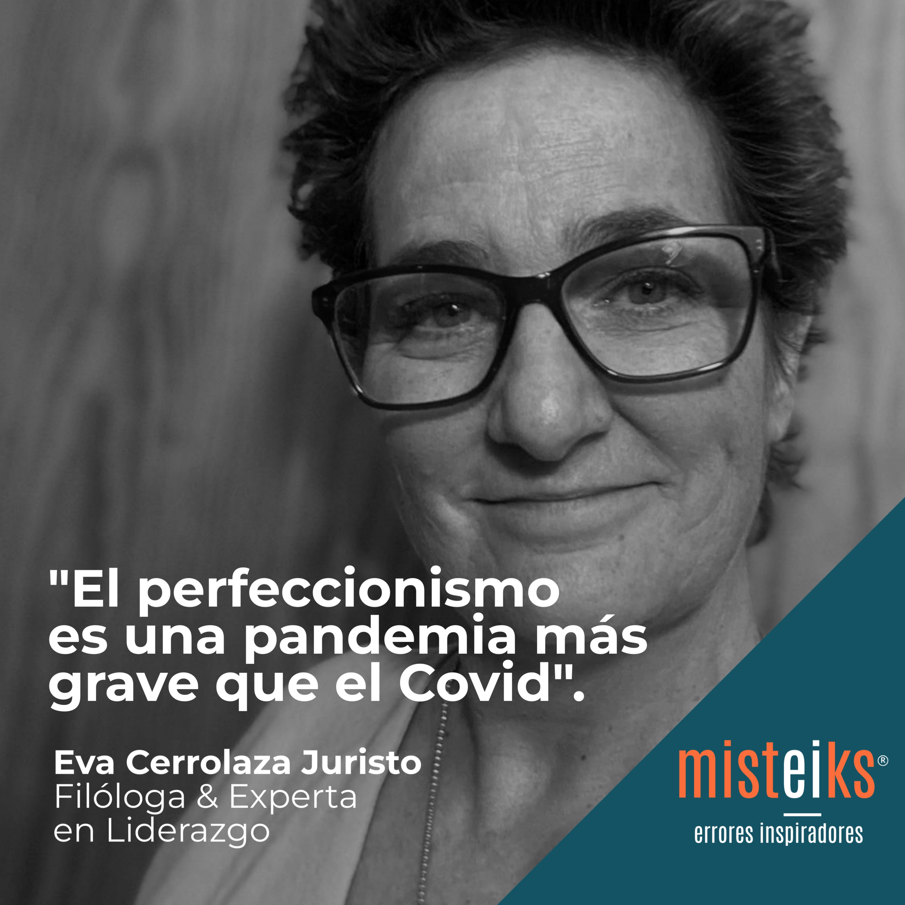 E12-T1 | "El perfeccionismo es una pandemia más grave que el Covid" | Eva Cerrolaza Juristo episode artwork