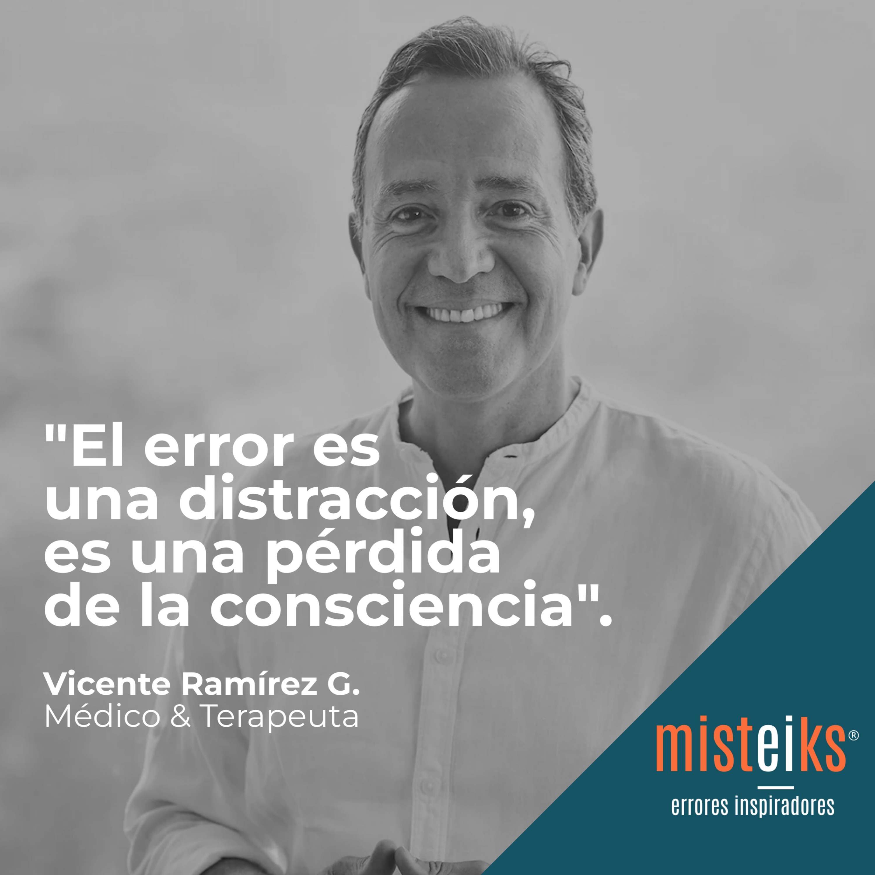 E19-T1 | "El error es una distracción, es una pérdida de la consciencia" | Vicente Ramírez G. episode artwork