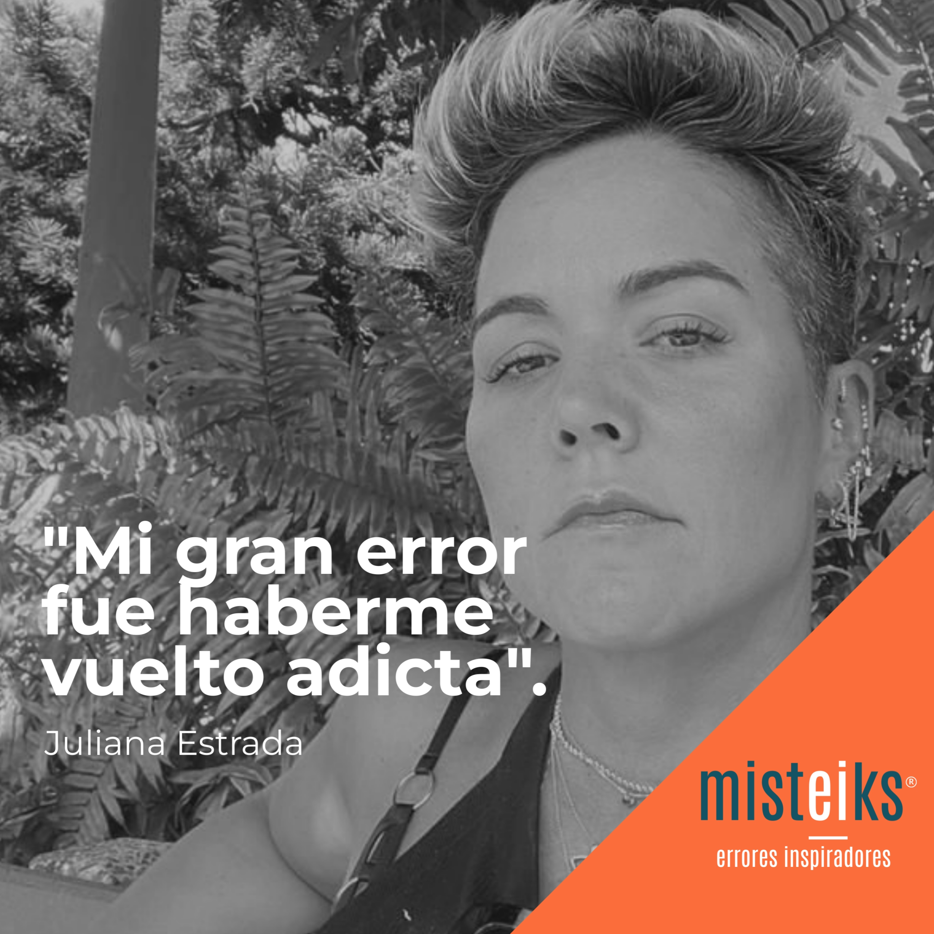 E24-T1 | "Mi gran error fue haberme vuelto adicta" | Juliana Estrada episode artwork