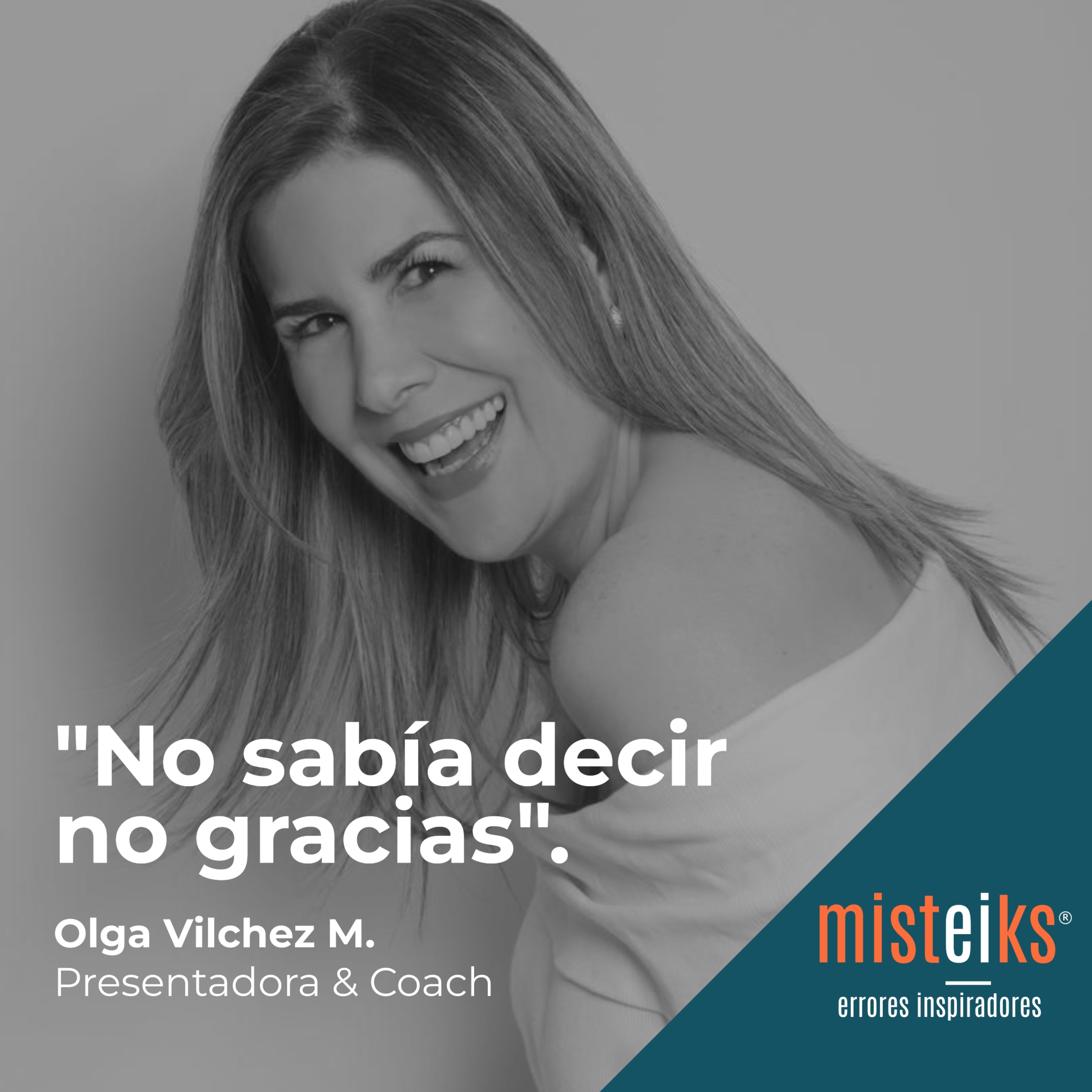 E58+T2 | “No sabía decir no gracias” | Olga Vilchez M. episode artwork