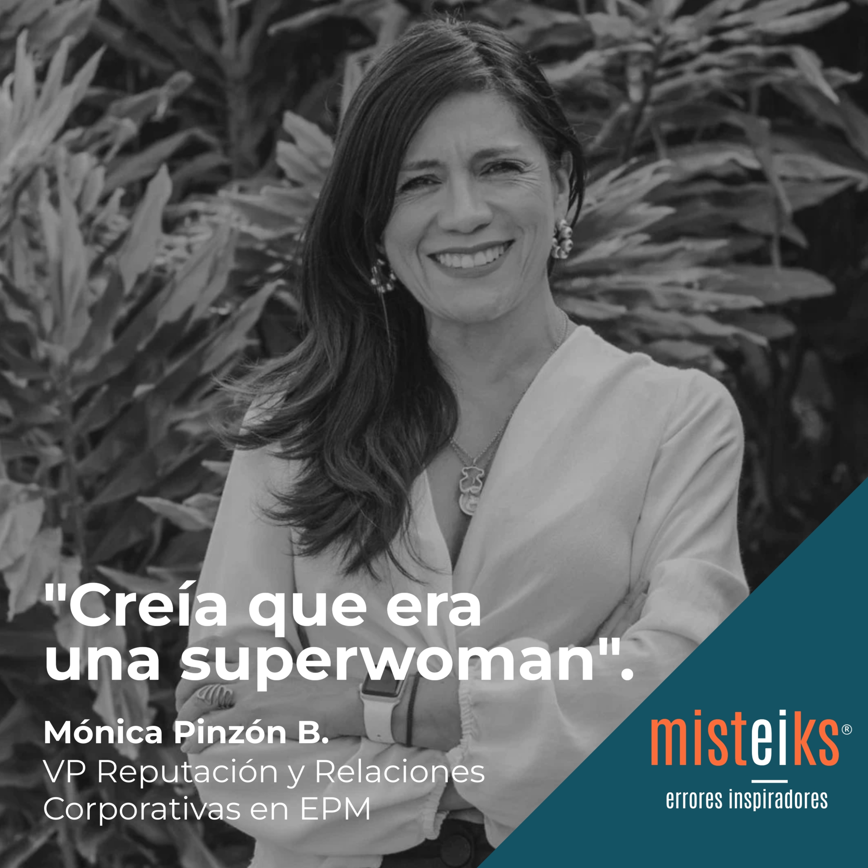 E66+T3 | “Creía que era una superwoman” | Mónica Pinzón B. episode artwork