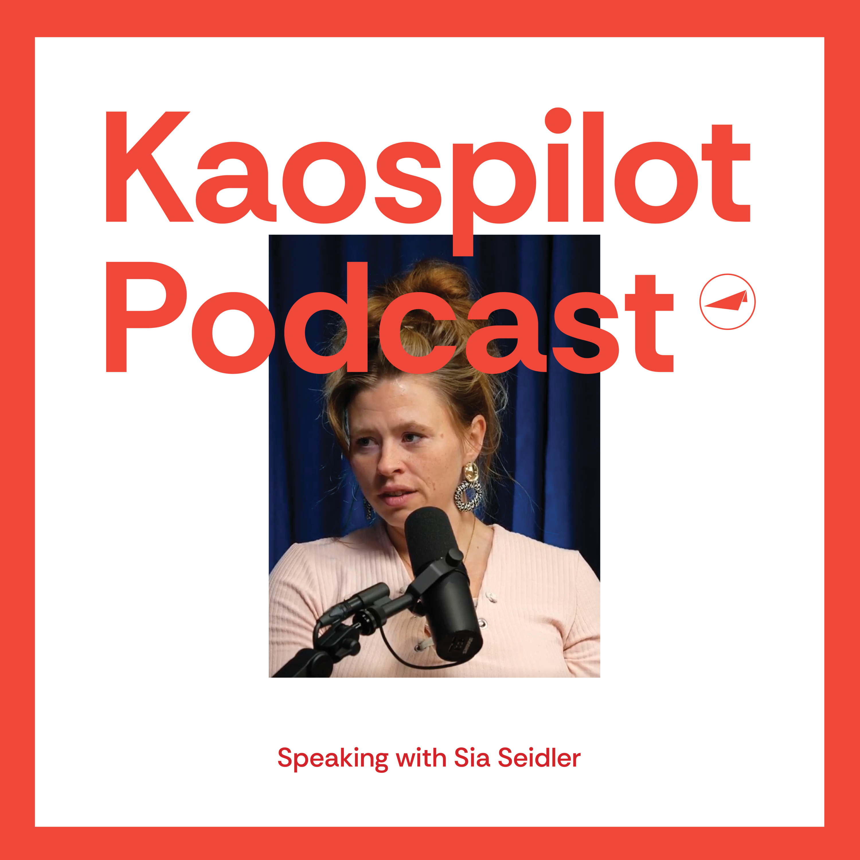 The Kaospilot Podcast