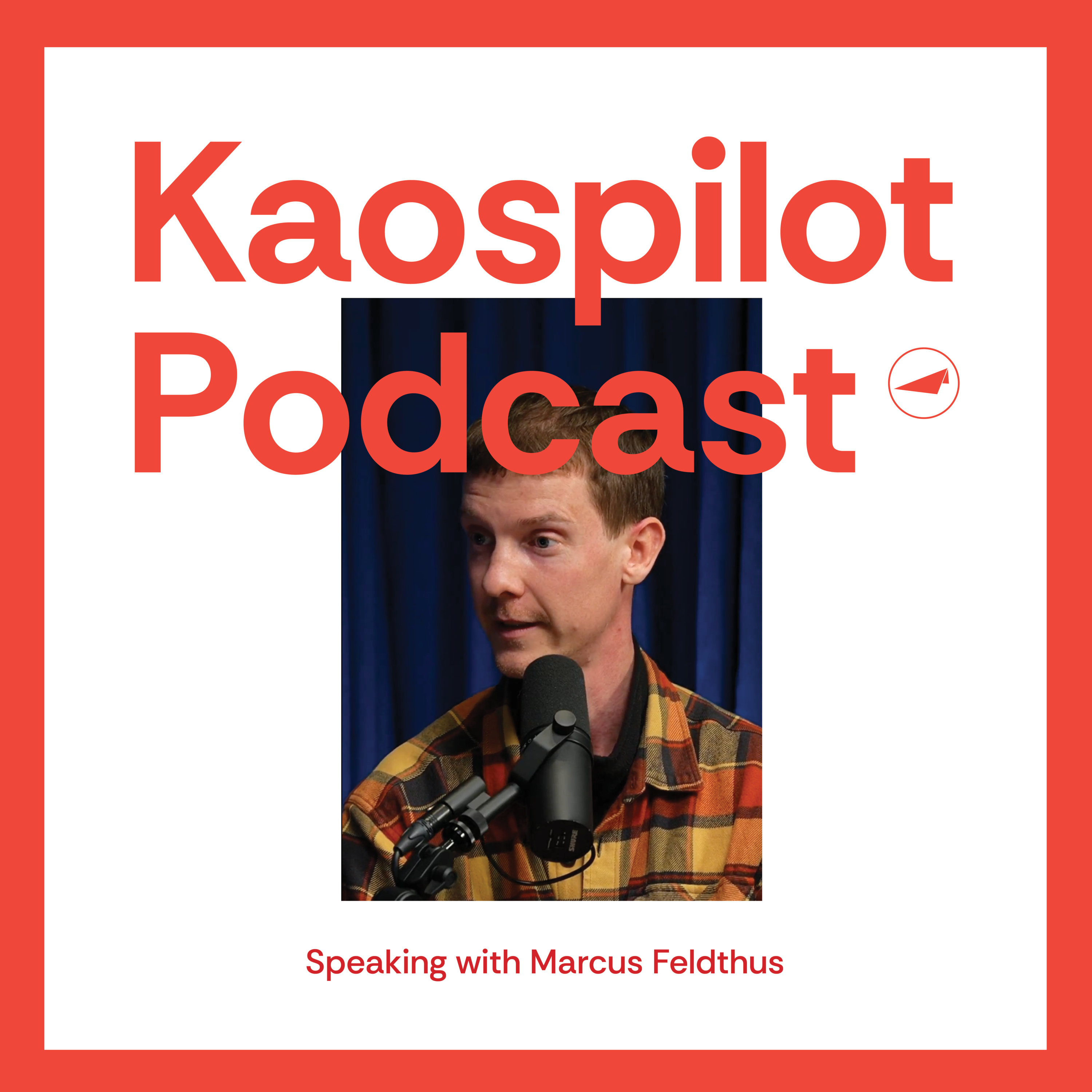 The Kaospilot Podcast