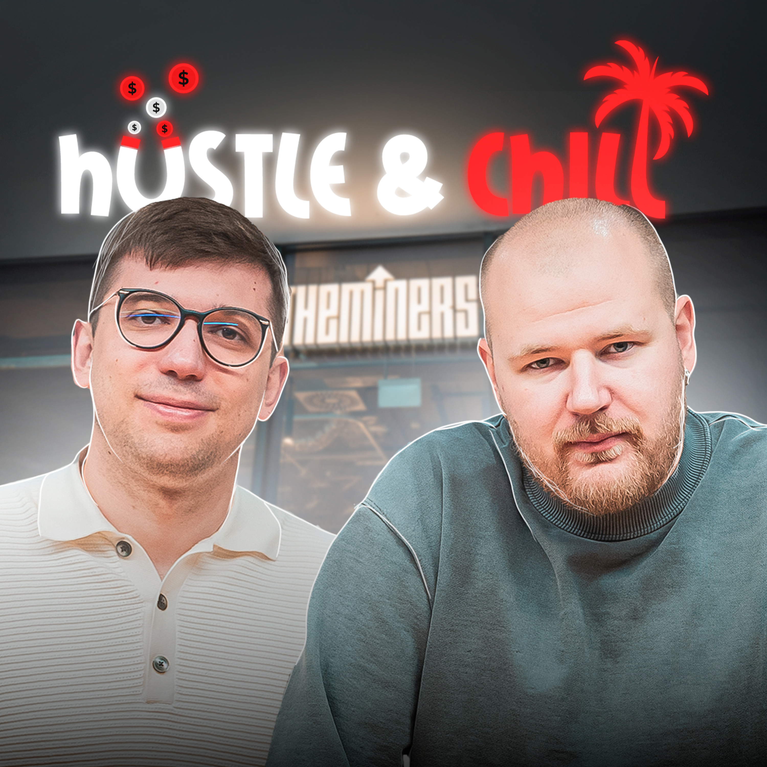 Hustle & Chill
