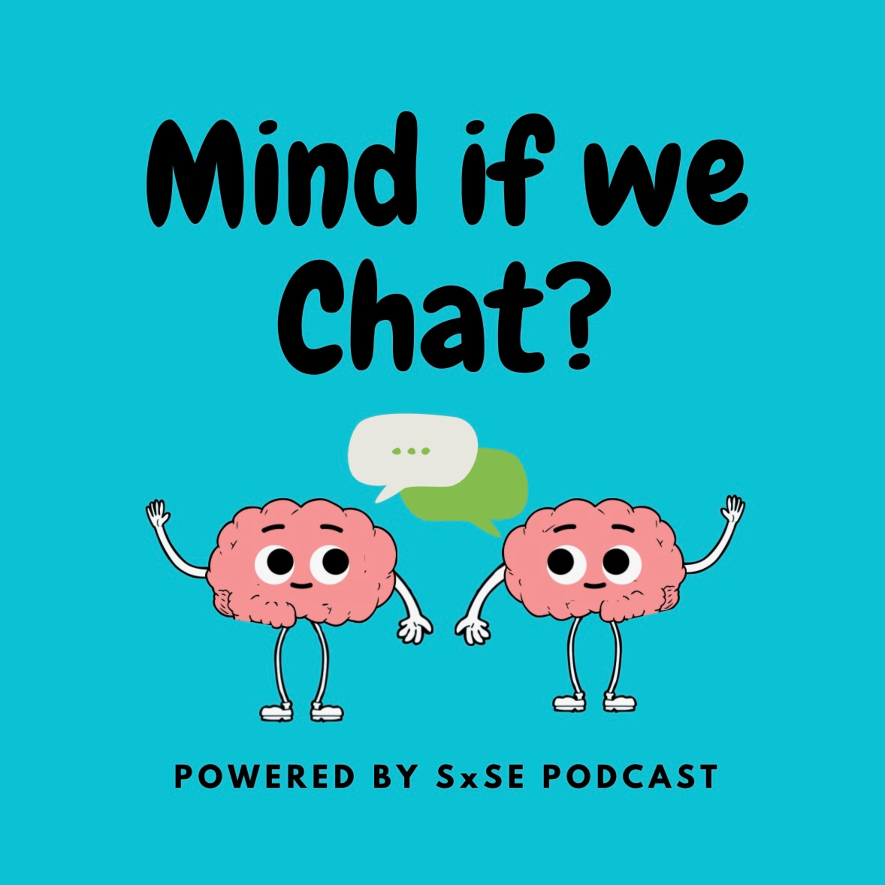 Mind if we Chat? Episode 58 - The Great Big Terrible No Good Burnout episode artwork