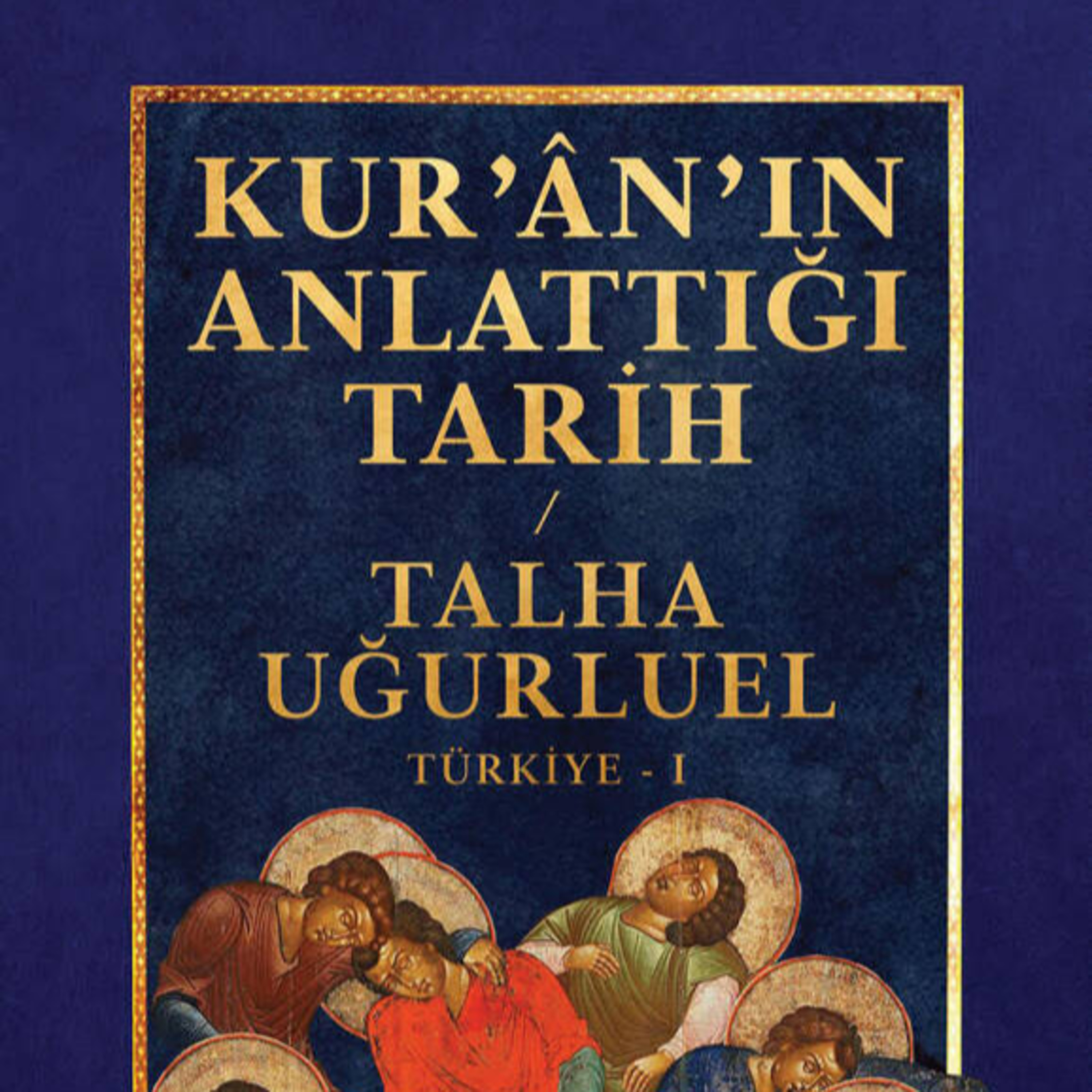 Kuran'ın Anlattığı Tarih #41 episode artwork