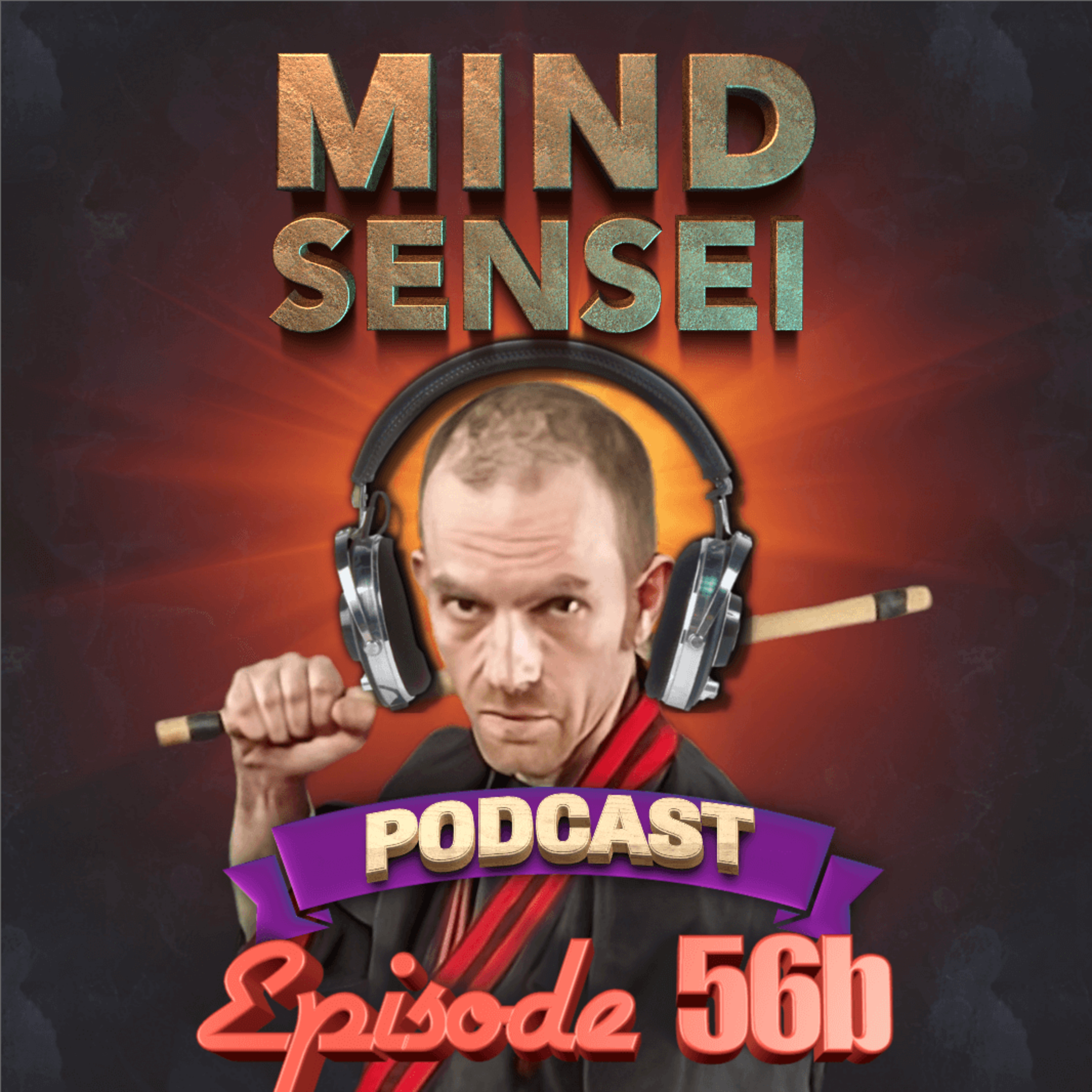 Episode 56b -7th Deg Jason Arnold, American Kenpo, Ontario, Canada (Part 2 of 2) episode artwork