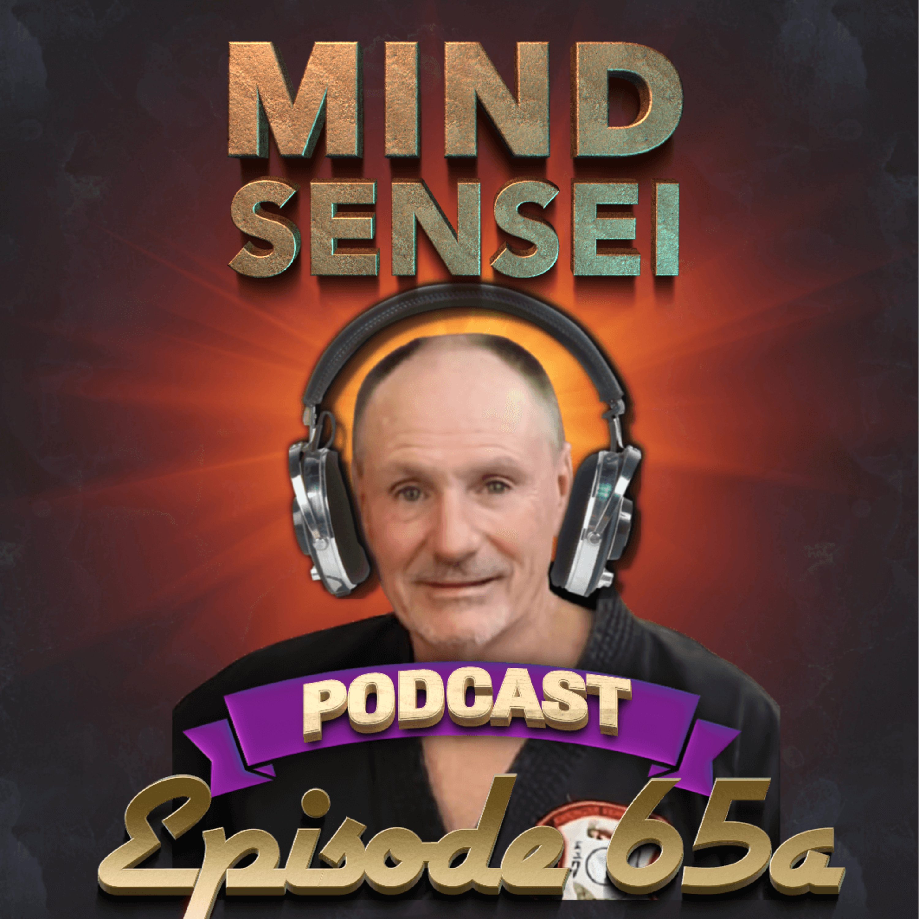 Episode 65a -10th Deg SeniorMaster Tim Bulot American Kenpo, Waxahachie Texas USA (Part 1 of 3) episode artwork