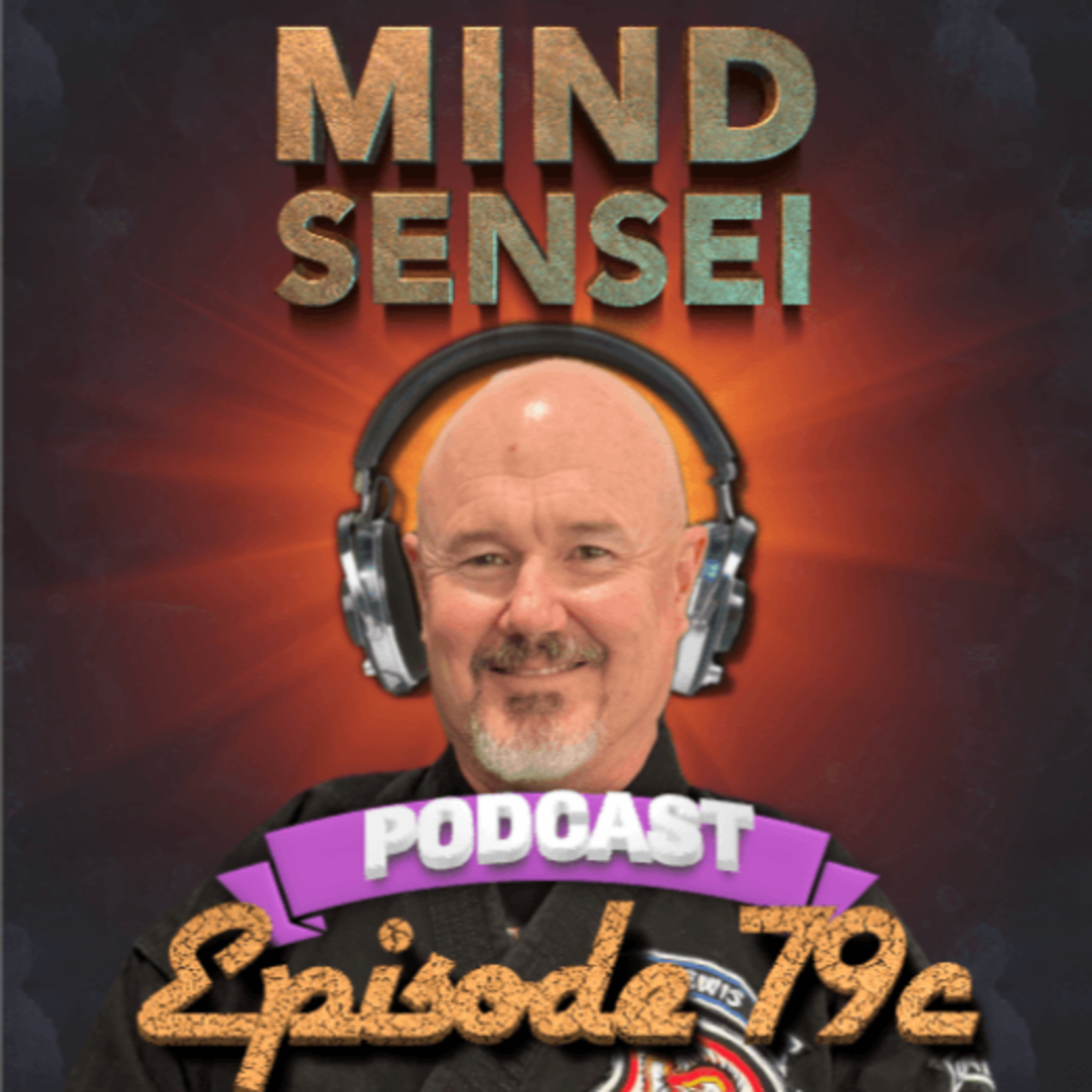 Episode 79c - 7th Deg Jed Lewis American Kenpo , Idaho, USA (Part 3 of 3) episode artwork