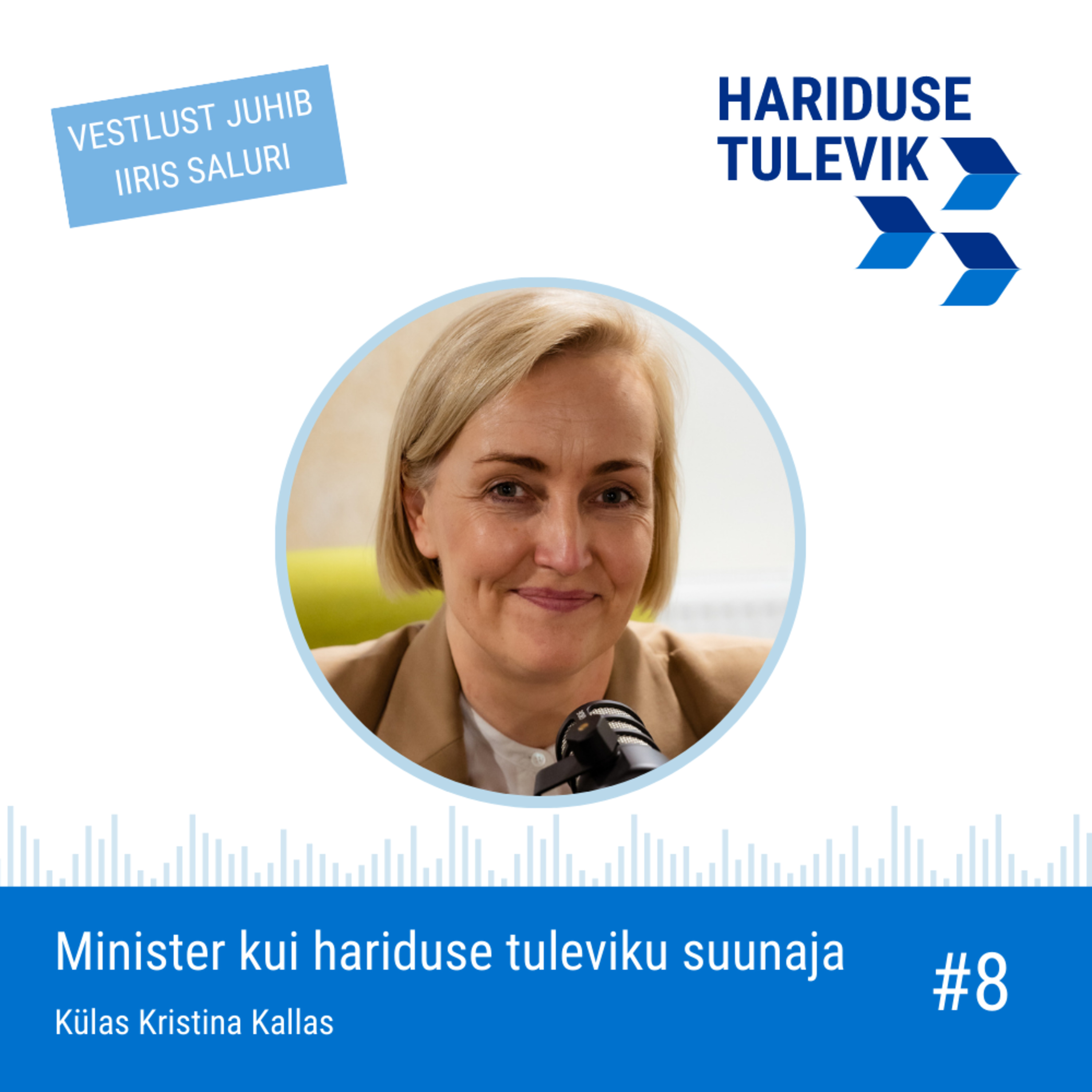 Minister kui hariduse tuleviku suunaja