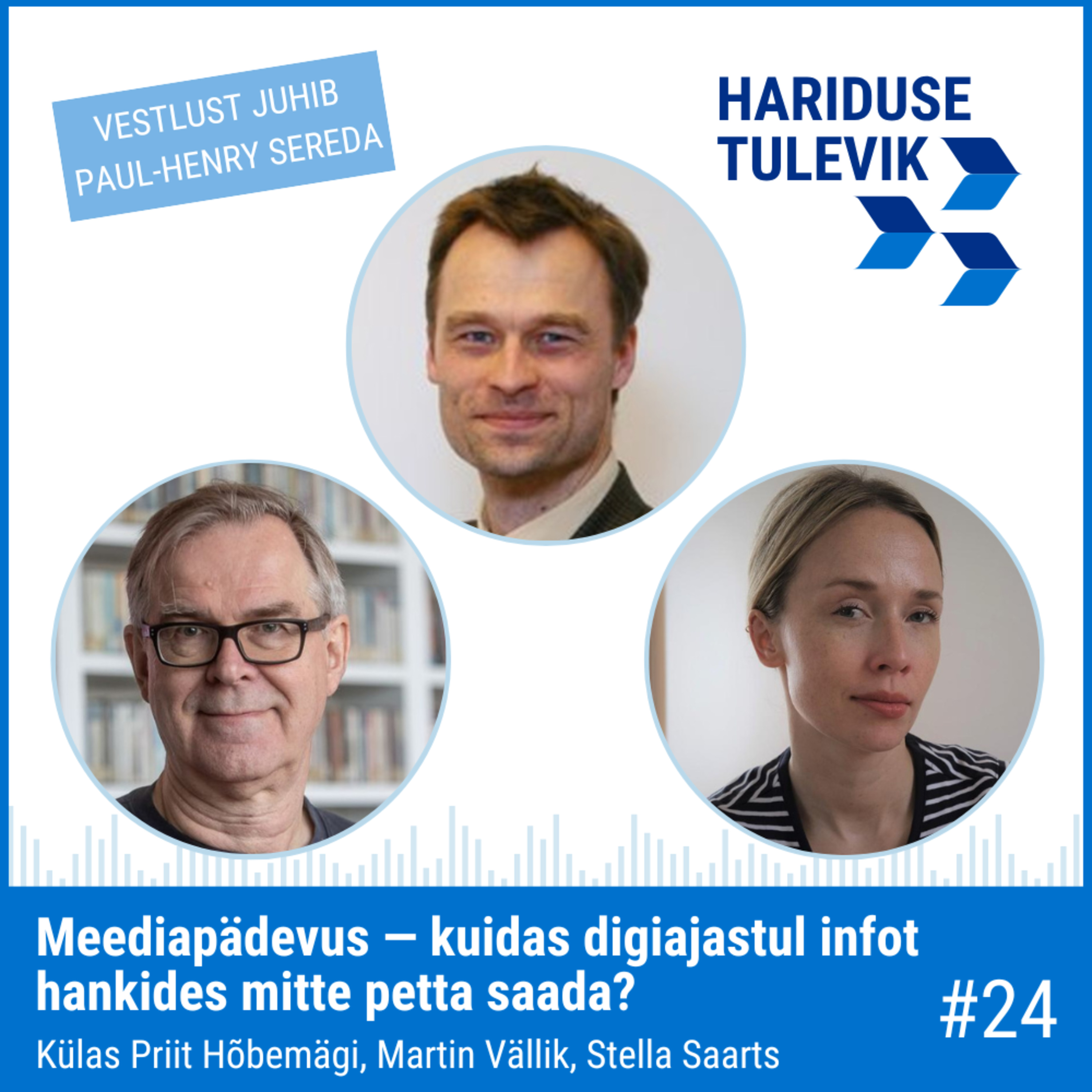 Meediapädevus – kuidas digiajastul infot hankides mitte petta saada?