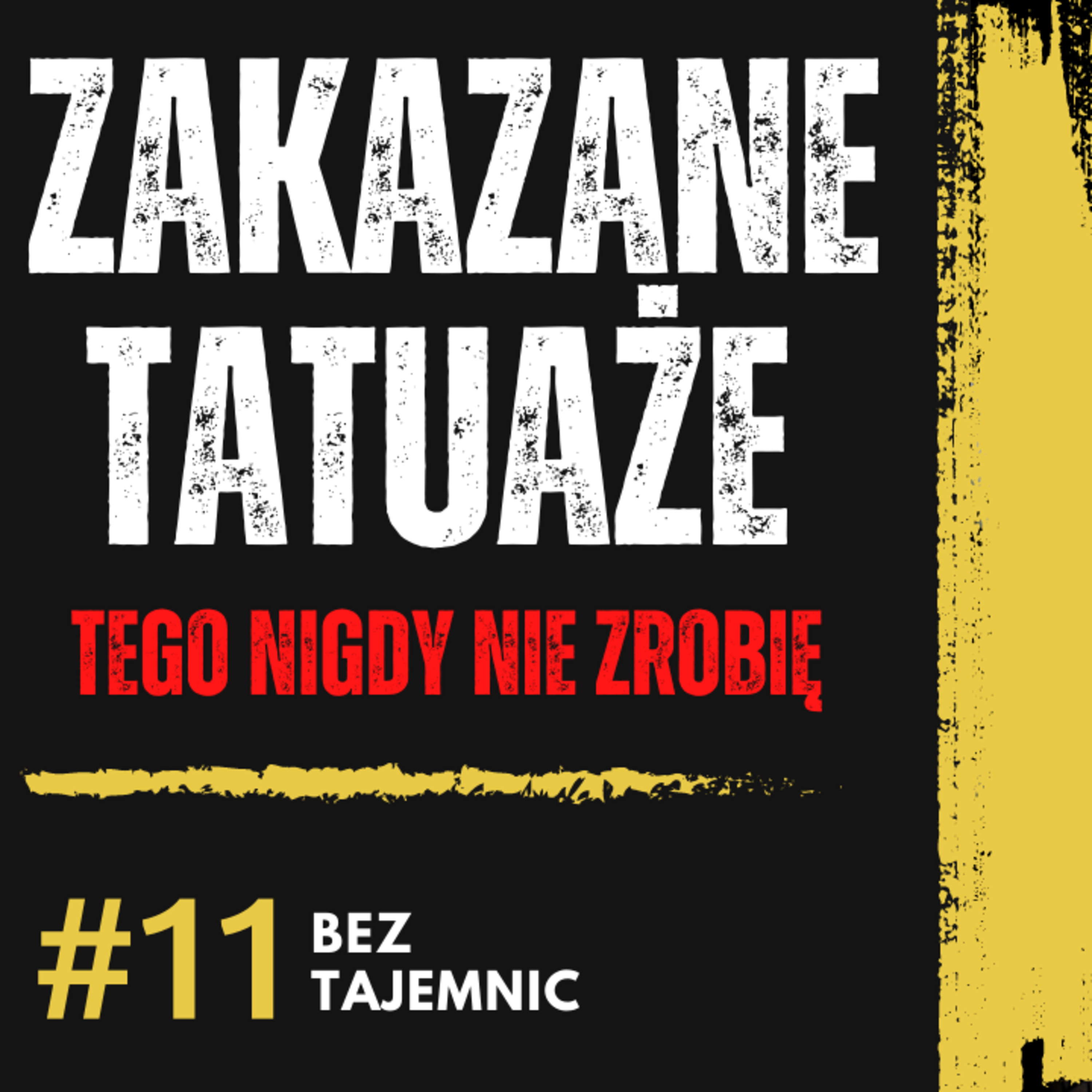 "TO SĄ ZAKAZANE TATUAŻE, NIE ZROBIĘ ICH NIGDY" - JAKIE TATUAŻE SĄ ZAKAZANE?! episode artwork