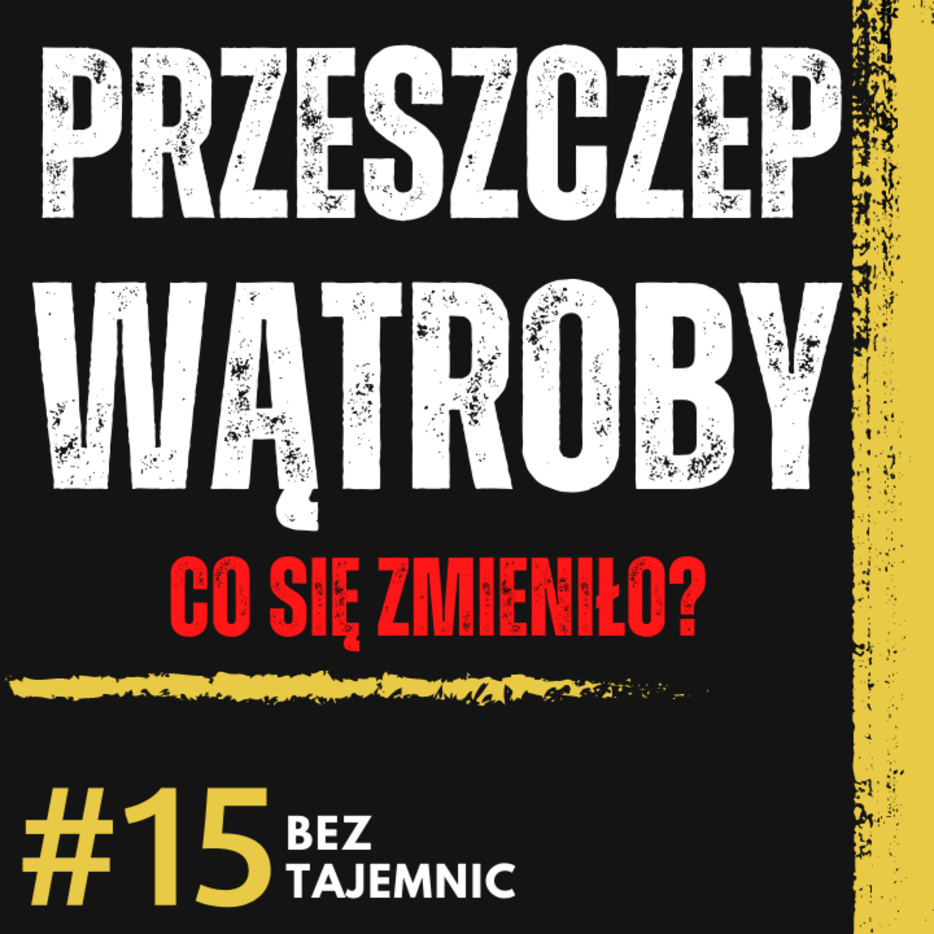 "MIAŁAM PRZESZCZEP WĄTROBY JAK MIAŁAM 21 LAT, PÓŹNIEJ RAKA" - DOCENIAM ŻYCIE, BO WIEM JAK BYŁO episode artwork