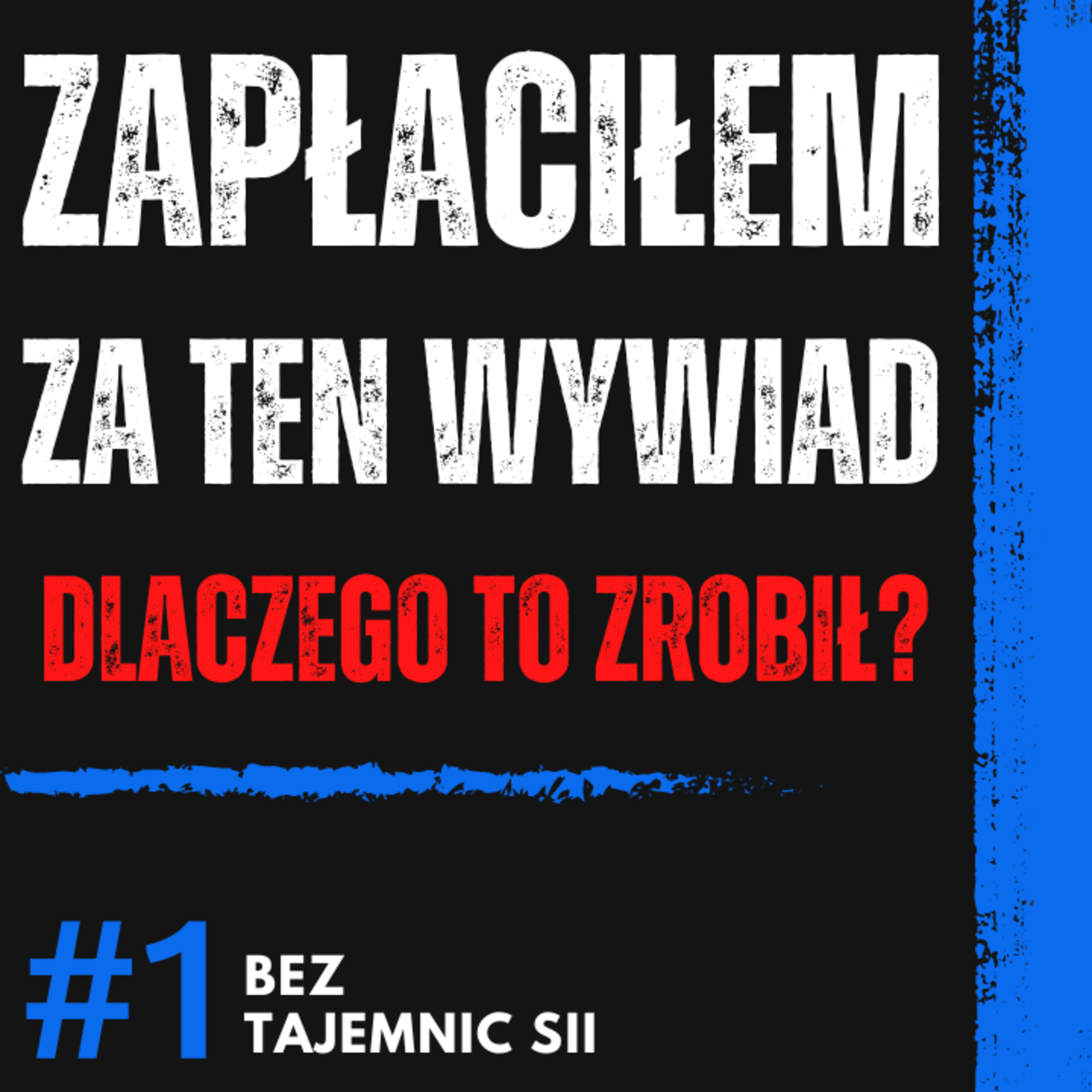 "ZAPŁACIŁEM ZA TEN WYWIAD, TAKI MAM PLAN NA SIEBIE" - PRZEDSIĘBIORCA O TYM DLACZEGO PŁACI ZA WYWIADY episode artwork