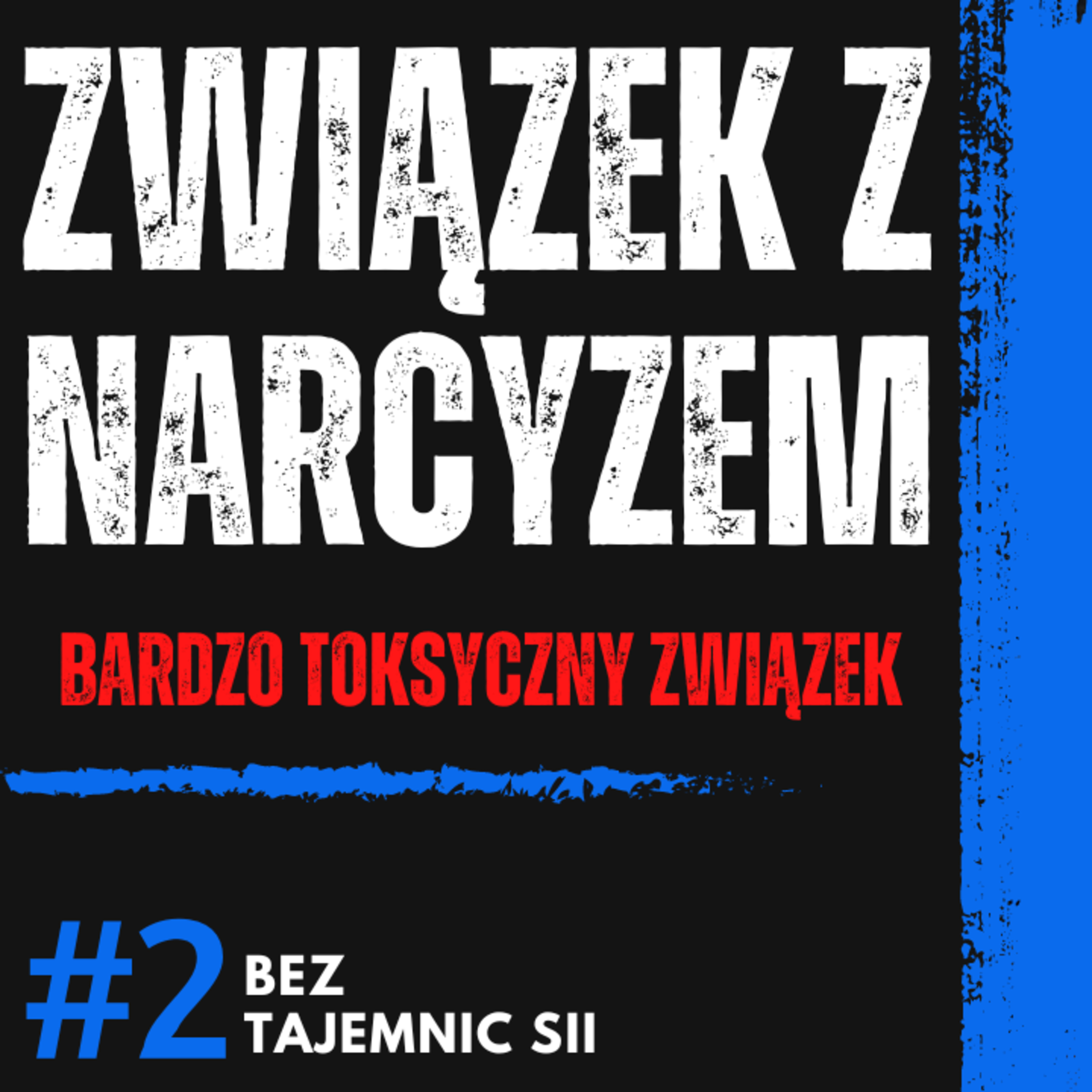 "BYŁAM Z NARCYZEM, TO BYŁ BARDZO TOKSYCZNY ZWIĄZEK" - KOBIETA SZCZERZE O TYM JAK BYŁO episode artwork