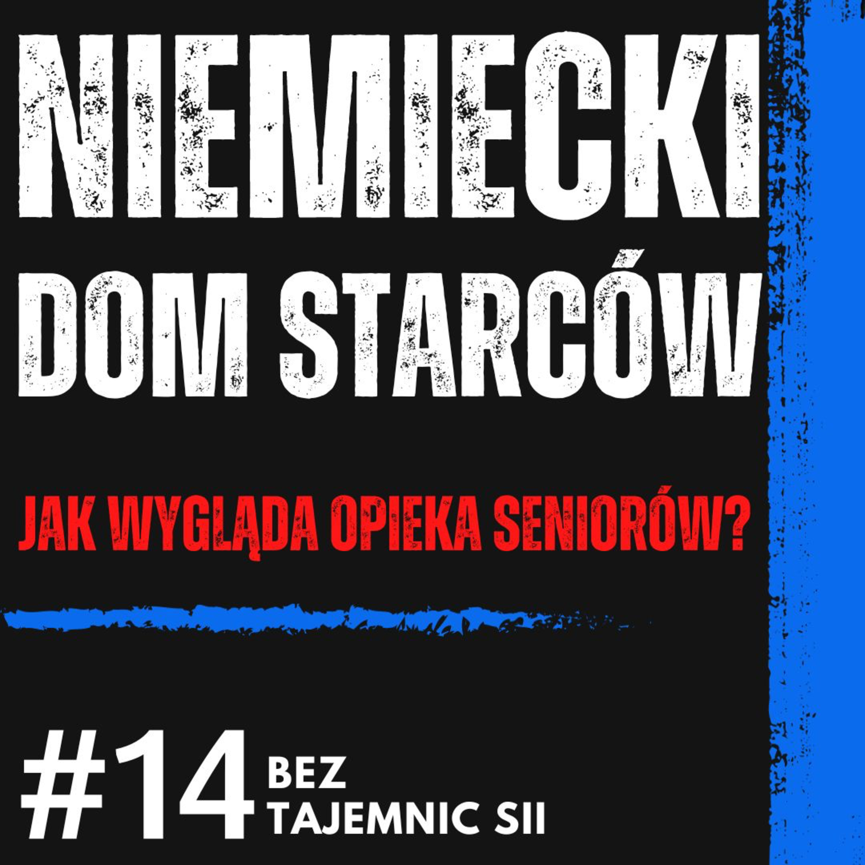 "OPIEKUJĘ SIĘ NIEMIECKIMI SENIORAMI I SIĘ NIE BRZYDZĘ" - OPIEKUNKA O TYM JAK WYGLĄDAJĄ DOMY STARCÓW episode artwork