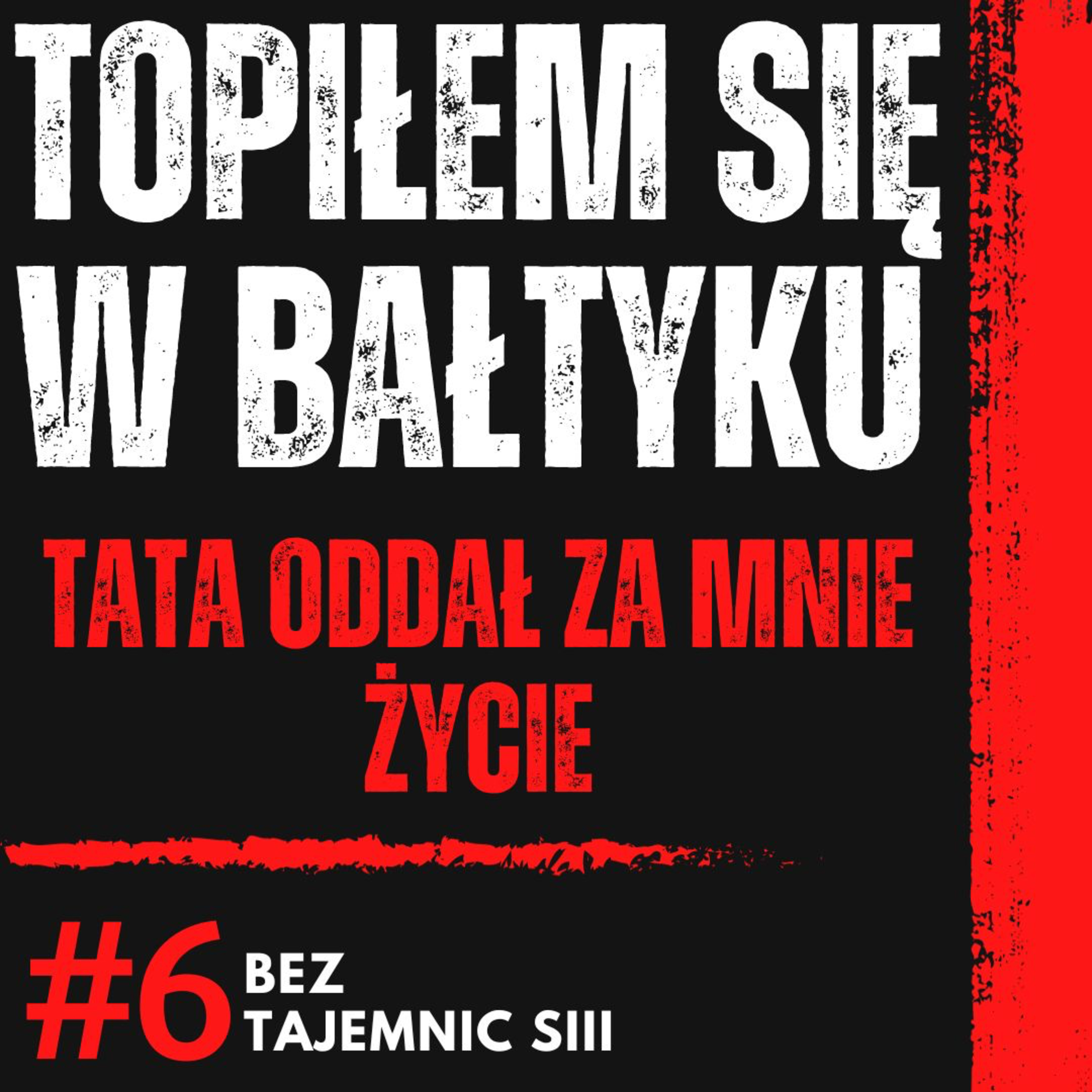 "TOPIŁEM SIĘ W BAŁTYKU I TATA ODDAŁ ZA MNIE ŻYCIE" JAK WYGLĄDA SPOTKANIE ZE ŚMIERCIĄ?! episode artwork