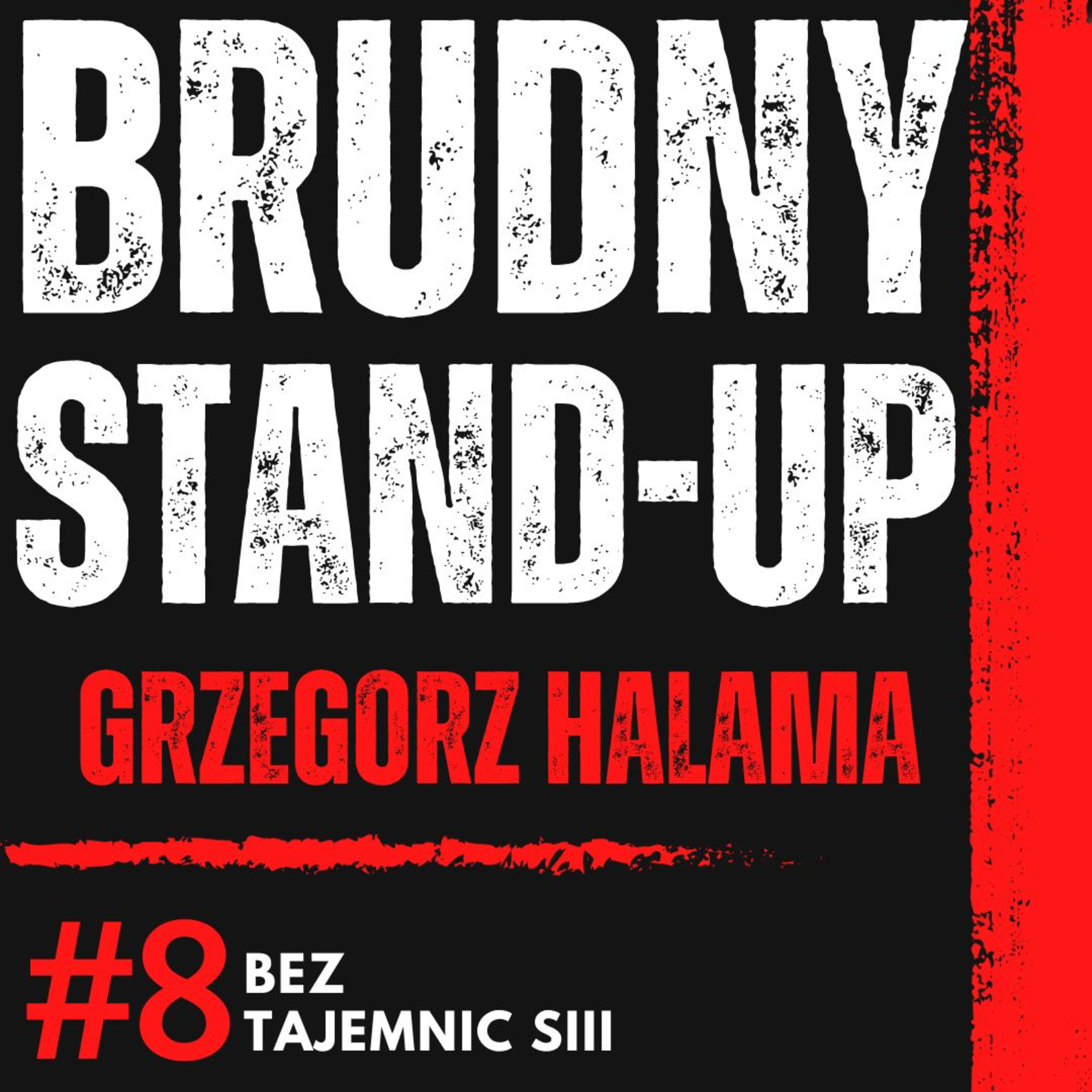 "POLSKI STAND UP JEST BRUDNY BO TAKI LUBIĄ POLACY" - GRZEGORZ HALAMA SZCZERZE O STAND-UPIE episode artwork