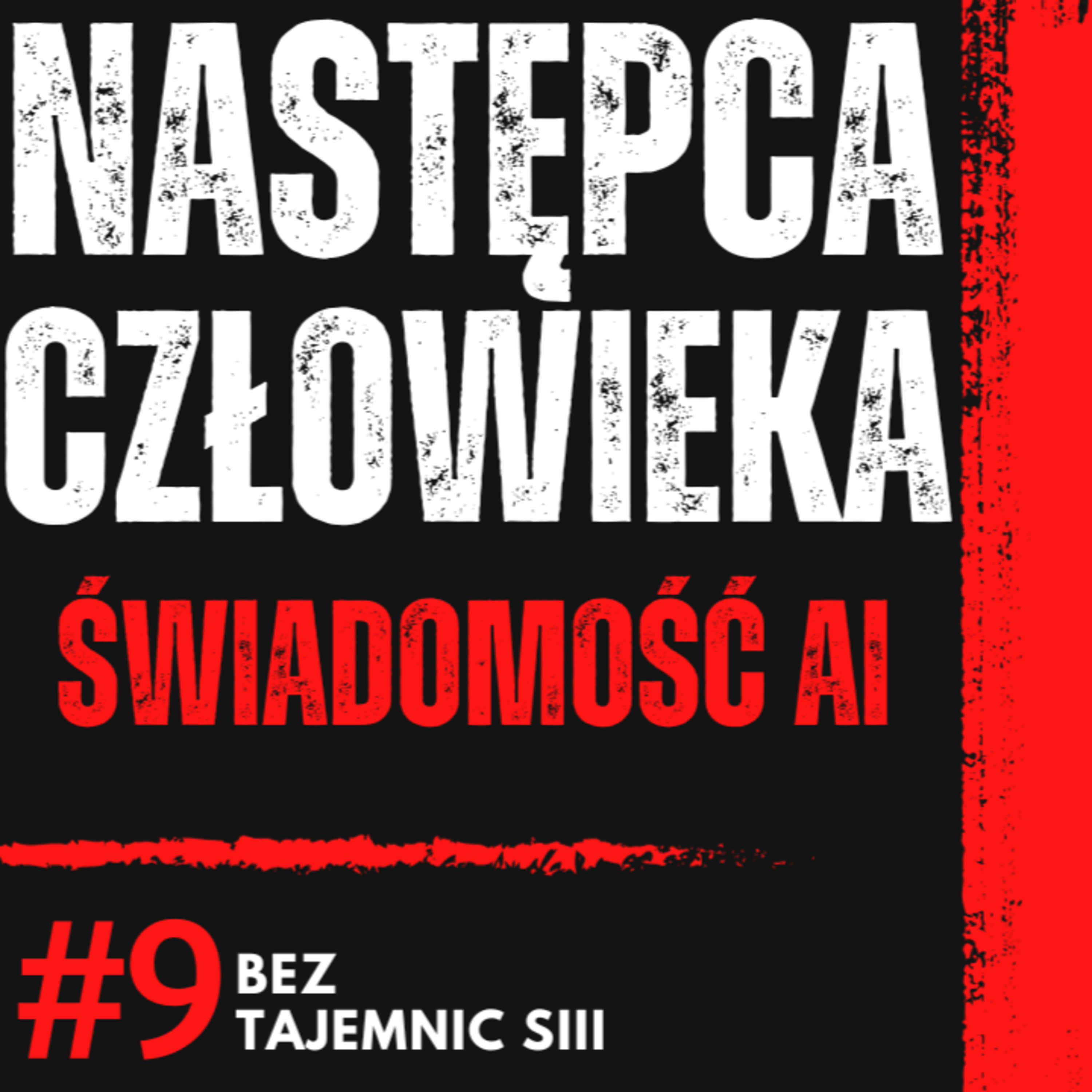 "CZY SZTUCZNA INTELIGENCJA BĘDZIE NASTĘPCĄ CZŁOWIEKA?" - ŚWIADOMOŚĆ A SZTUCZNA INTELIGENCJIA?! episode artwork