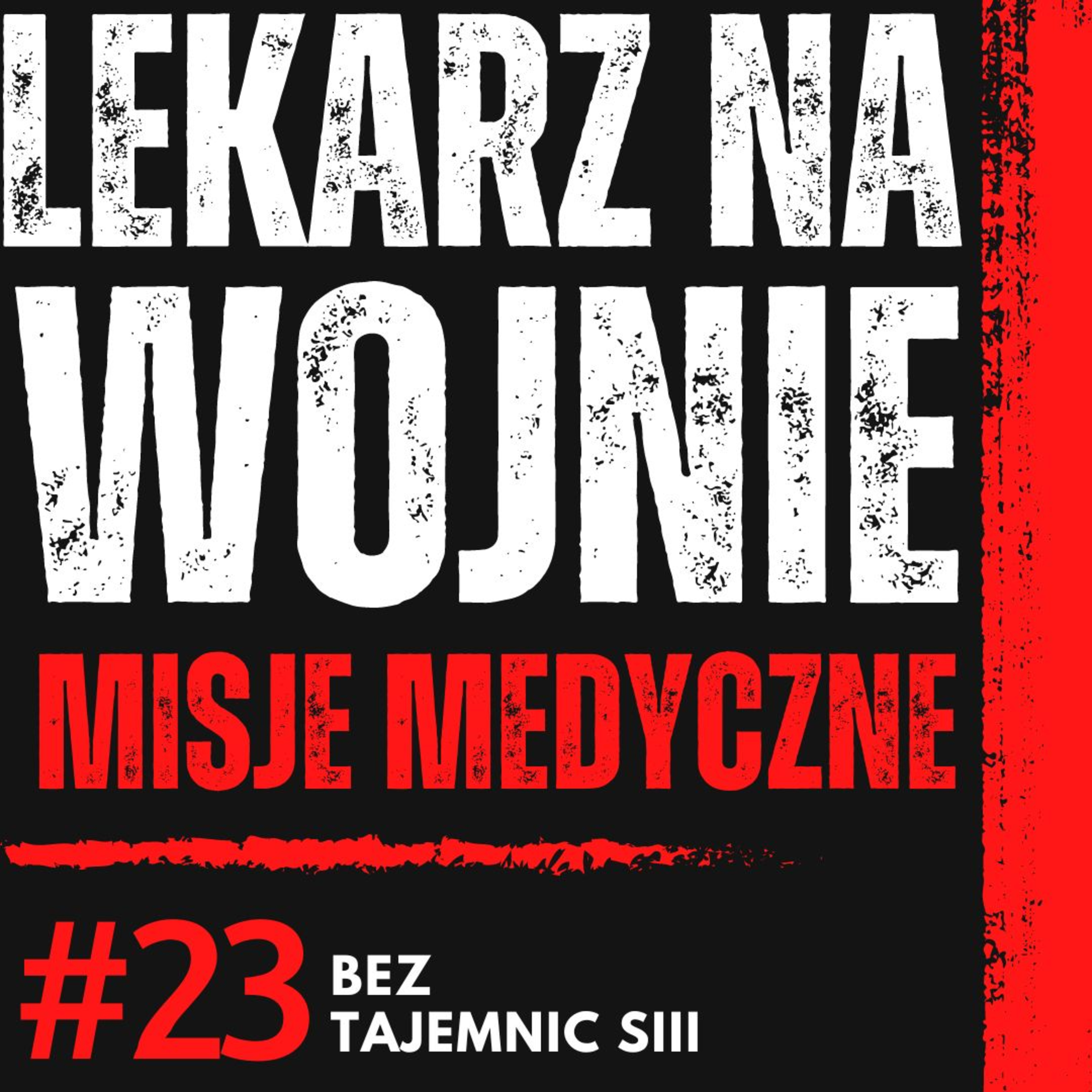 "JESTEM LEKARZEM NA WOJNIE I POMAGAM RANNYM" LEKARZ O MISJACH MEDYCZNYCH  episode artwork