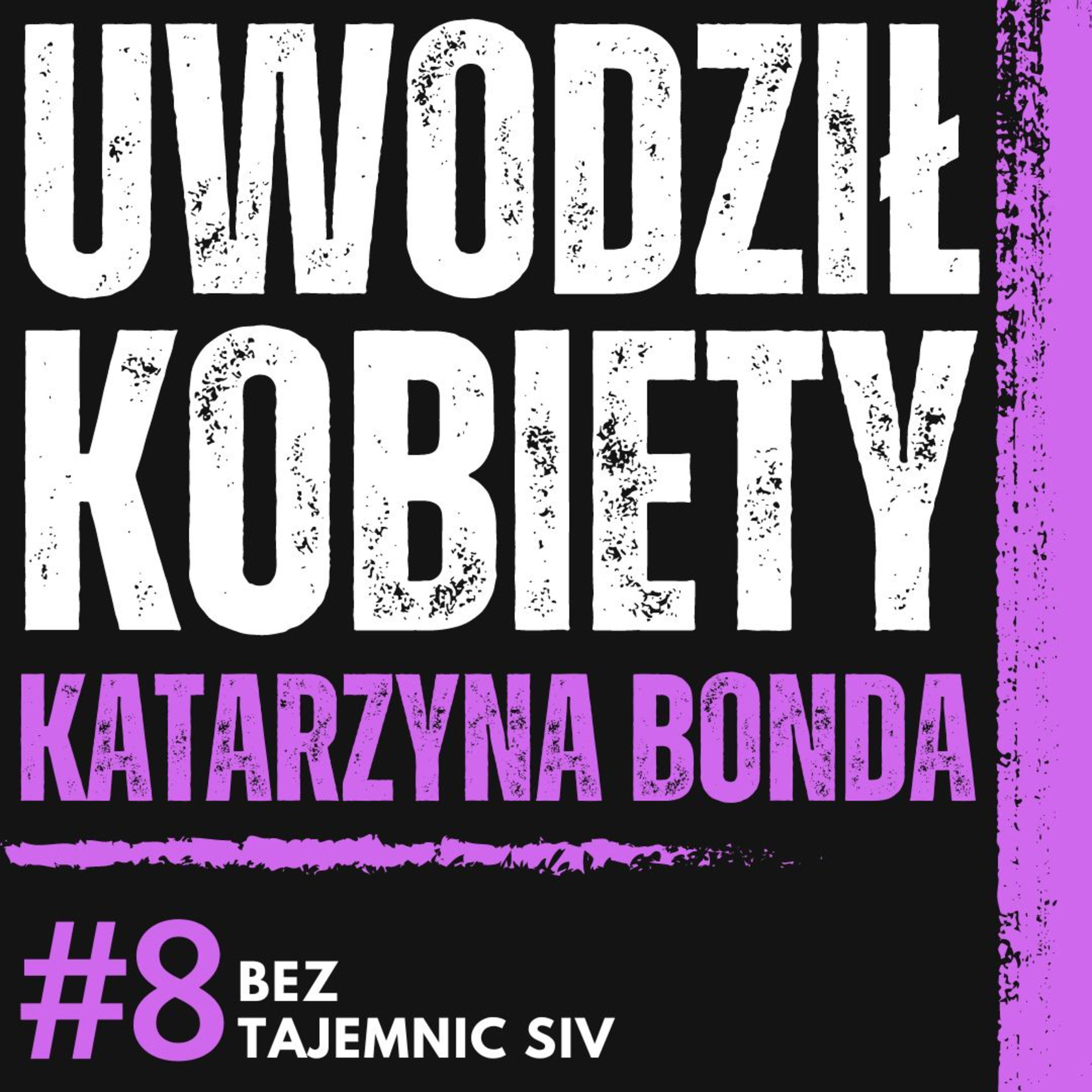 "UWODZIŁ KOBIETY BY PÓŹNIEJ JE ZABIĆ" KATARZYNA BONDA O KSIĄŻCE, ŻYCIU I KONKURENCJI episode artwork