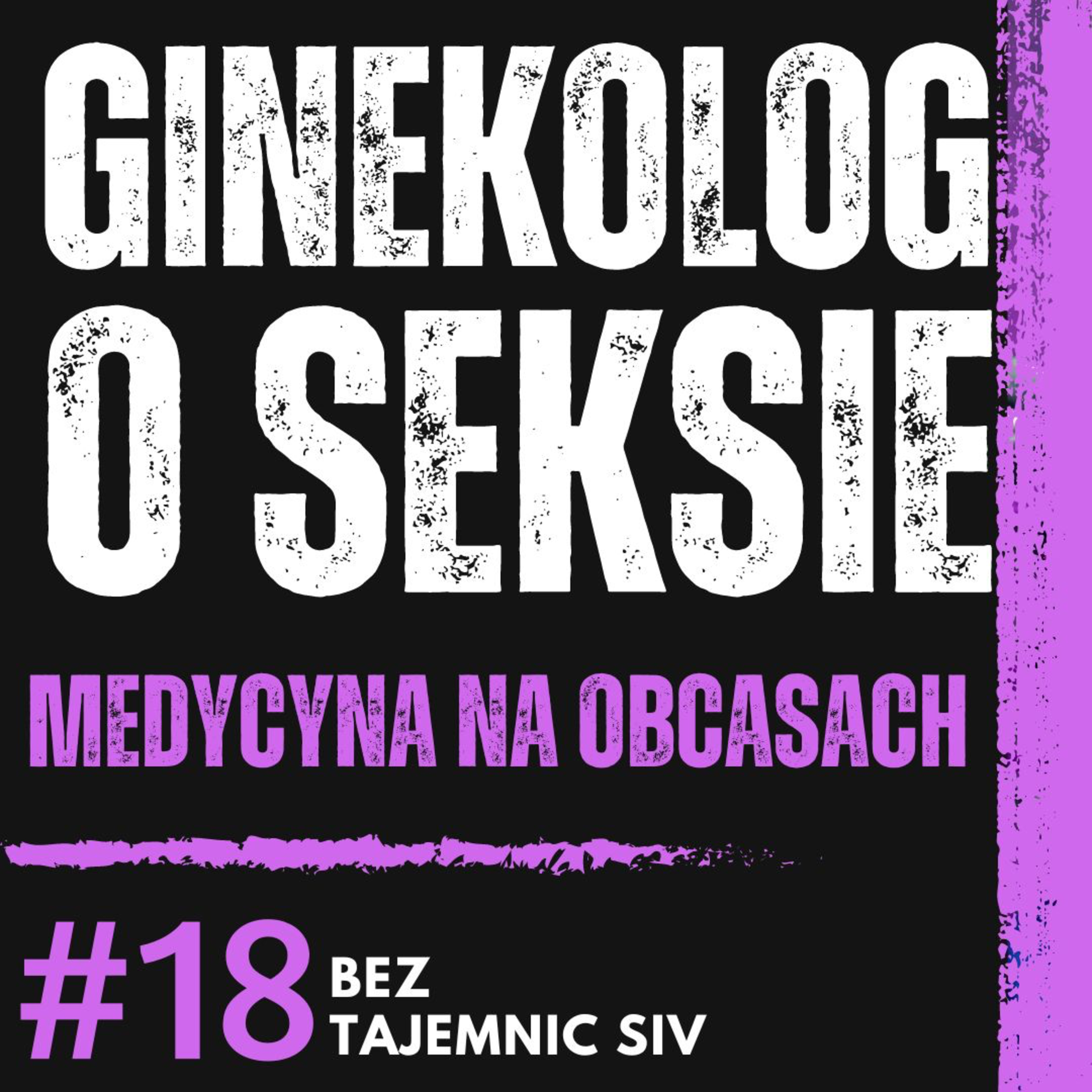 "BOLESNY SEKS NIE ISTNIEJE I KONIEC KROPKA" GINEKOLOG O BÓLU, OKRESIE I PROBLEMACH POLEK W ŁÓŻKU episode artwork