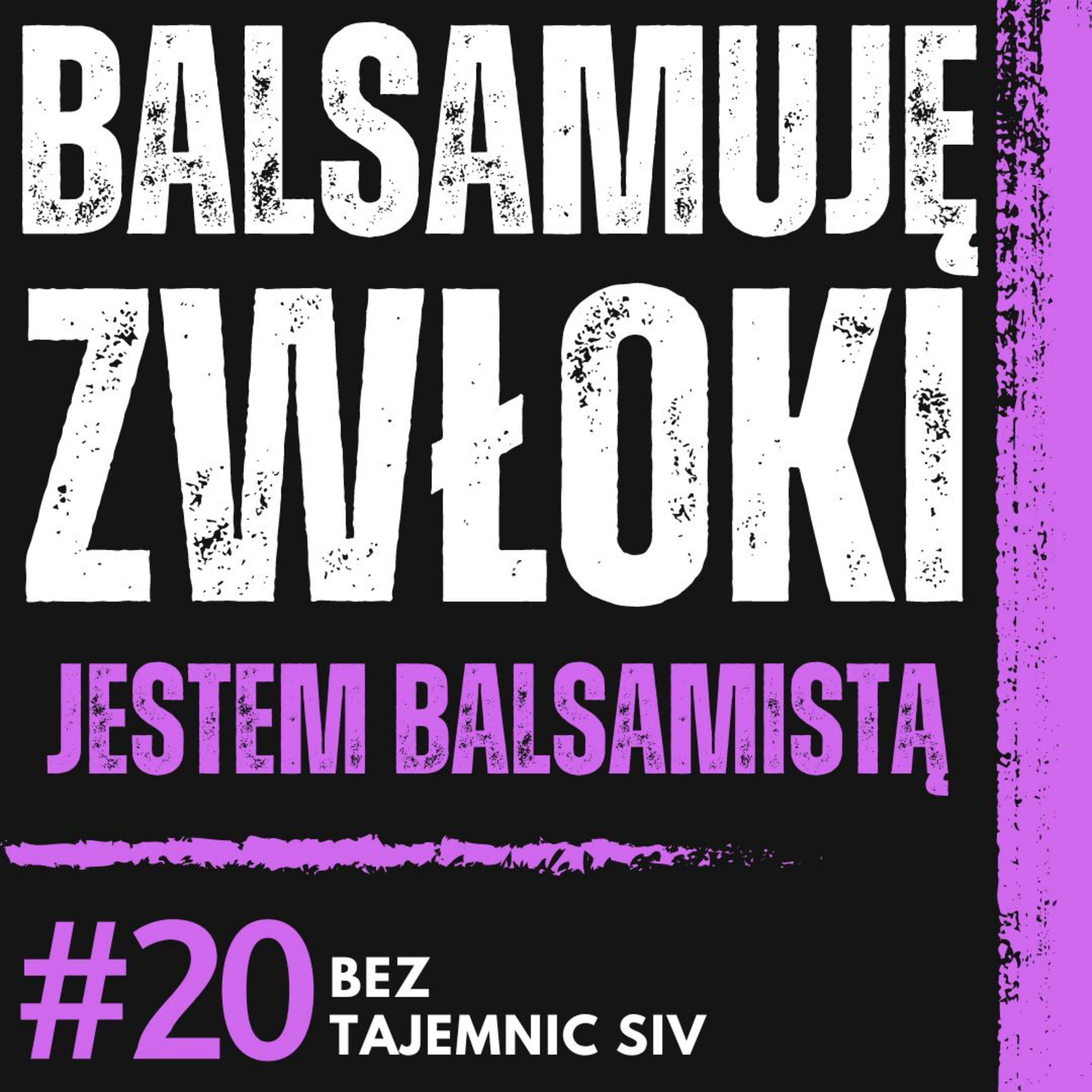 "BALSAMUJĘ ZWŁOKI i NAKŁADAM MAKIJAŻ ZMARŁYM" JAK WYGLĄDA PRACA BALSAMISTY ZWŁOK episode artwork