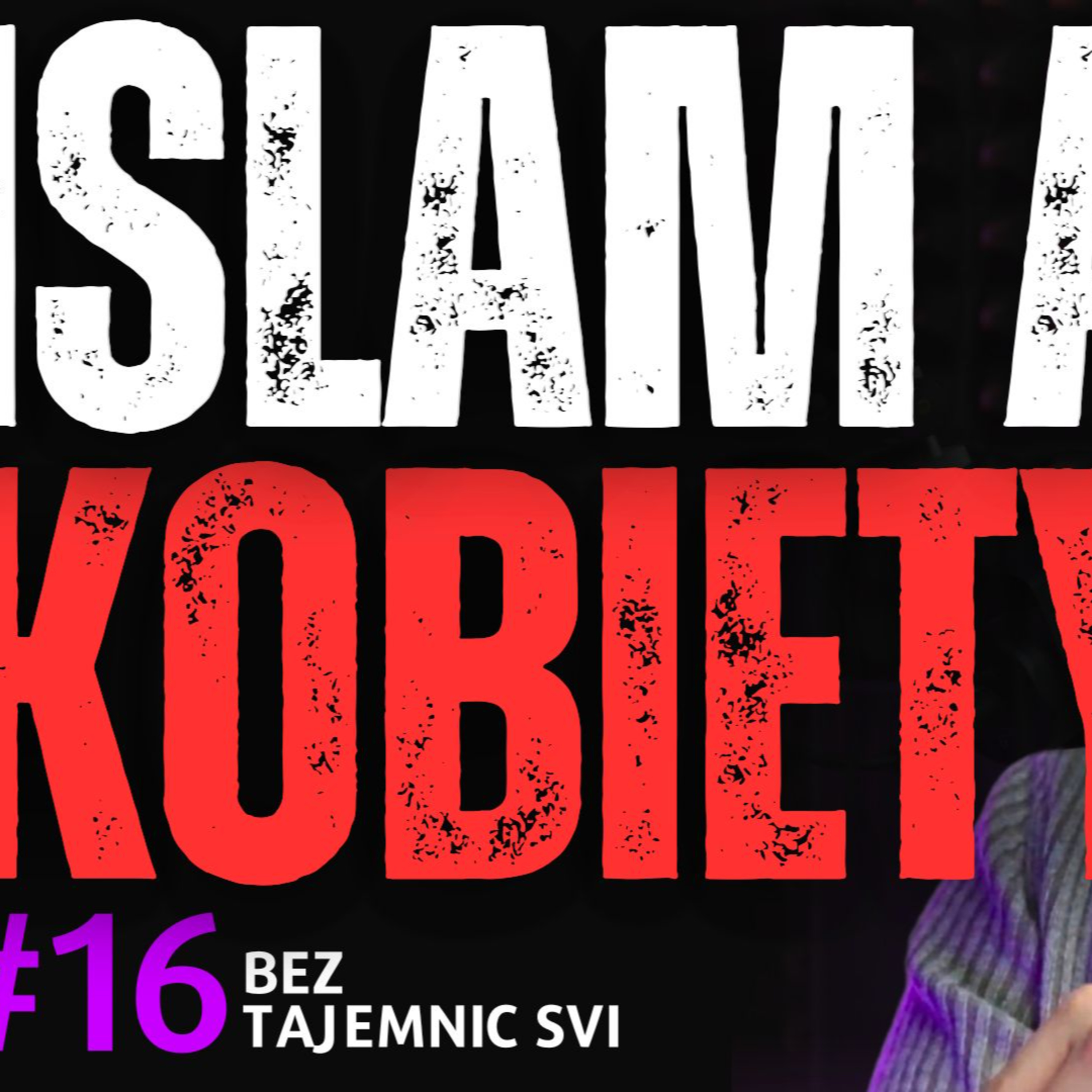 "ISLAM A PRAWA KOBIET - JAKO MUZUŁMANIN POWIEM CAŁĄ PRAWDĘ" IMAM W SZCZEREJ ROZMOWIE episode artwork