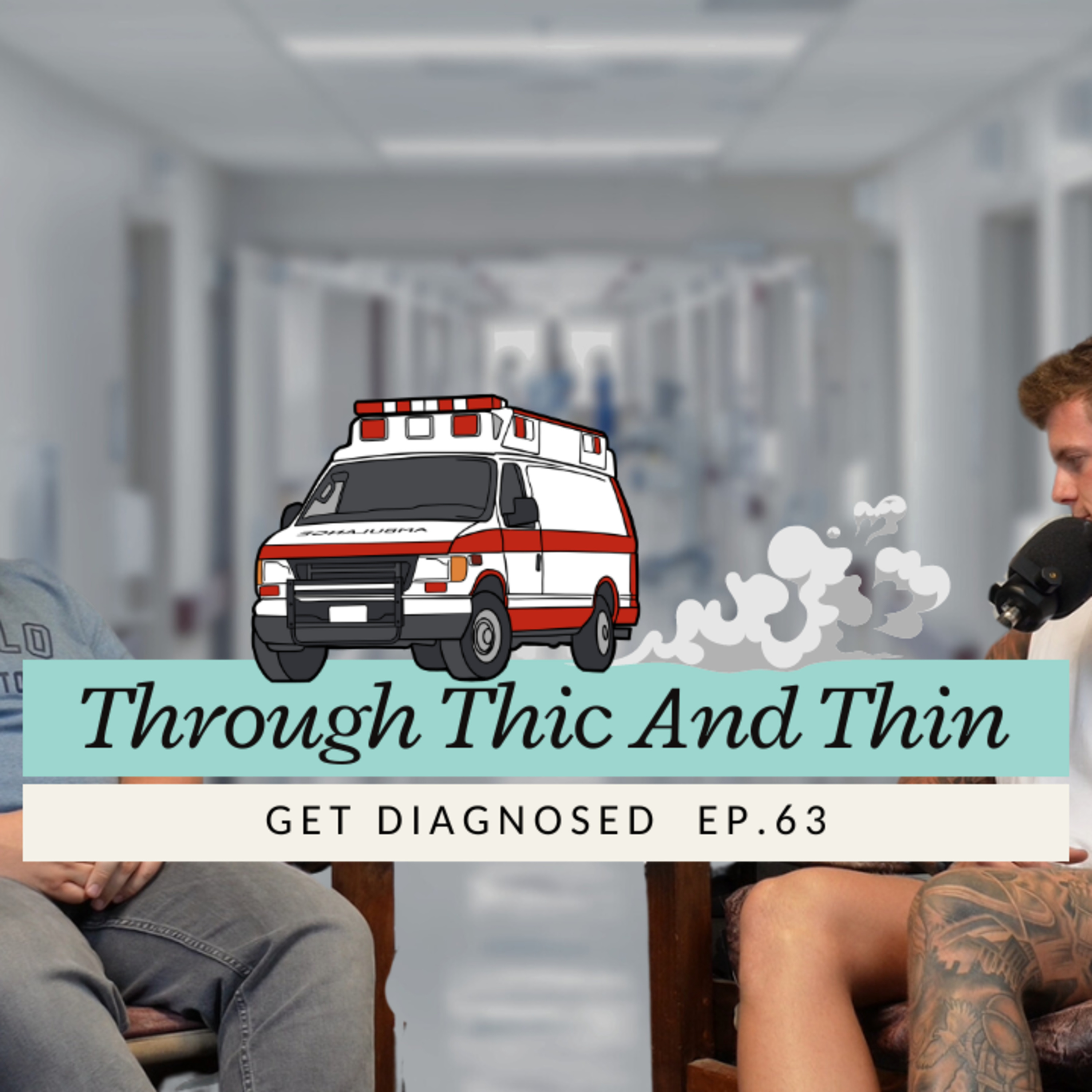 EP.63 - Get Diagonsed episode artwork