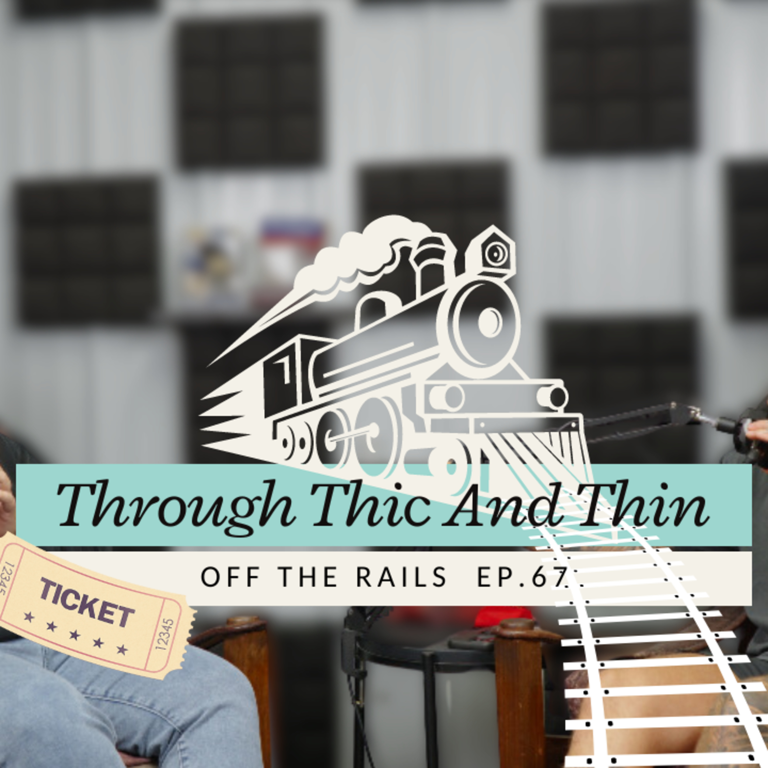 EP.67 - Off The Rails episode artwork
