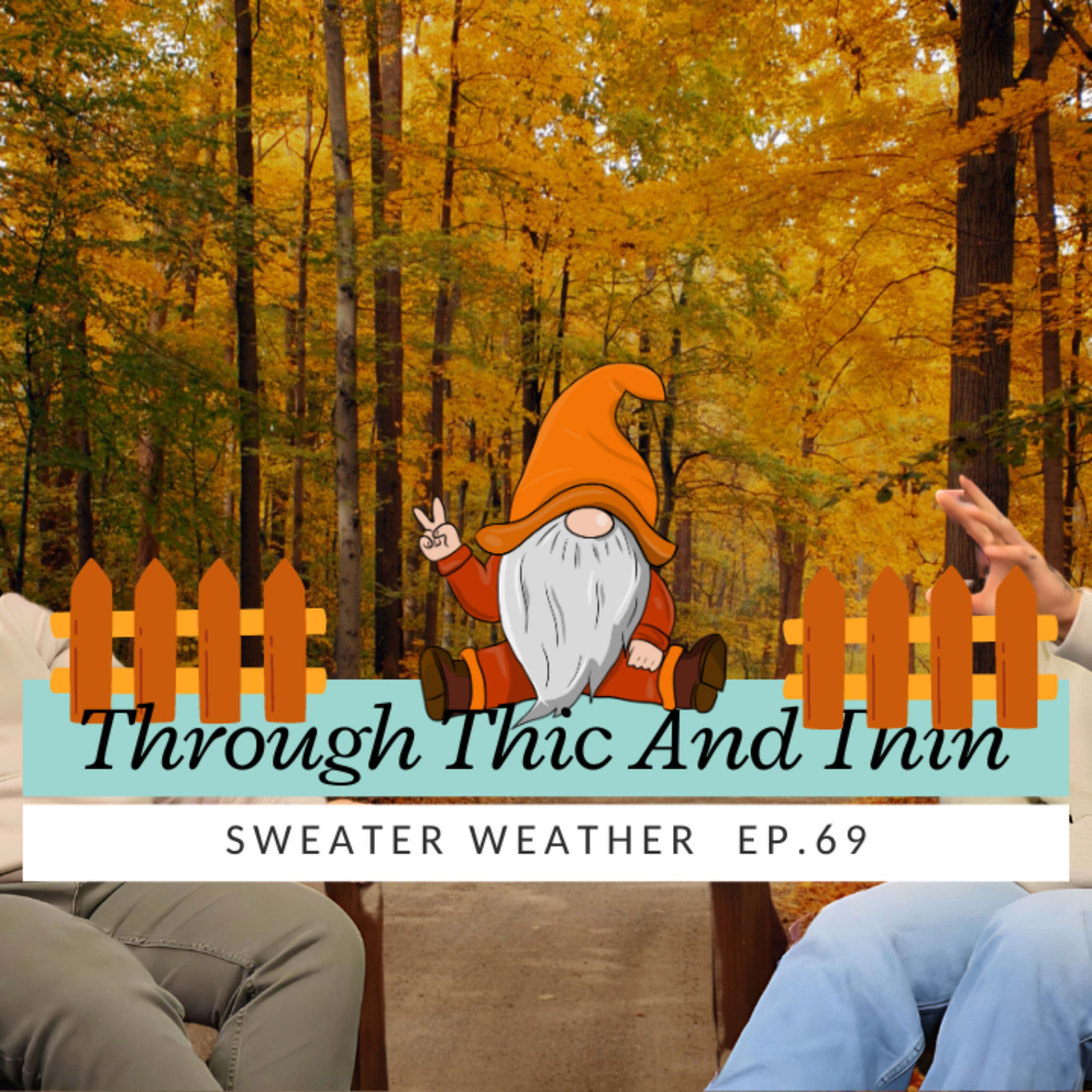 EP.69 - Sweater Weather episode artwork