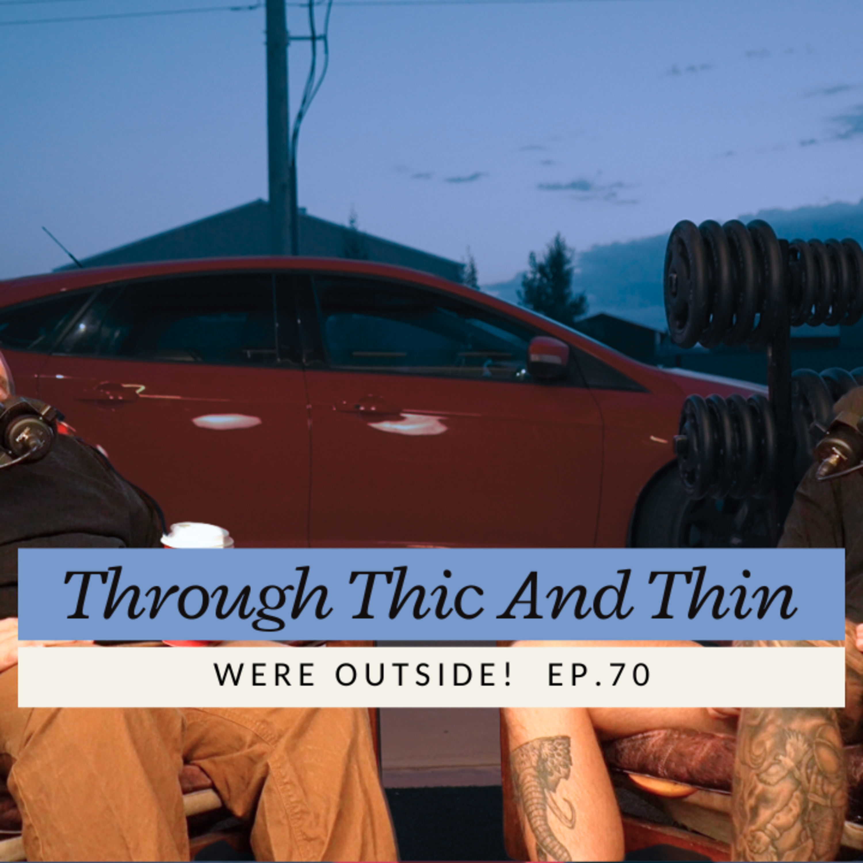 EP.70 - Were Outside episode artwork