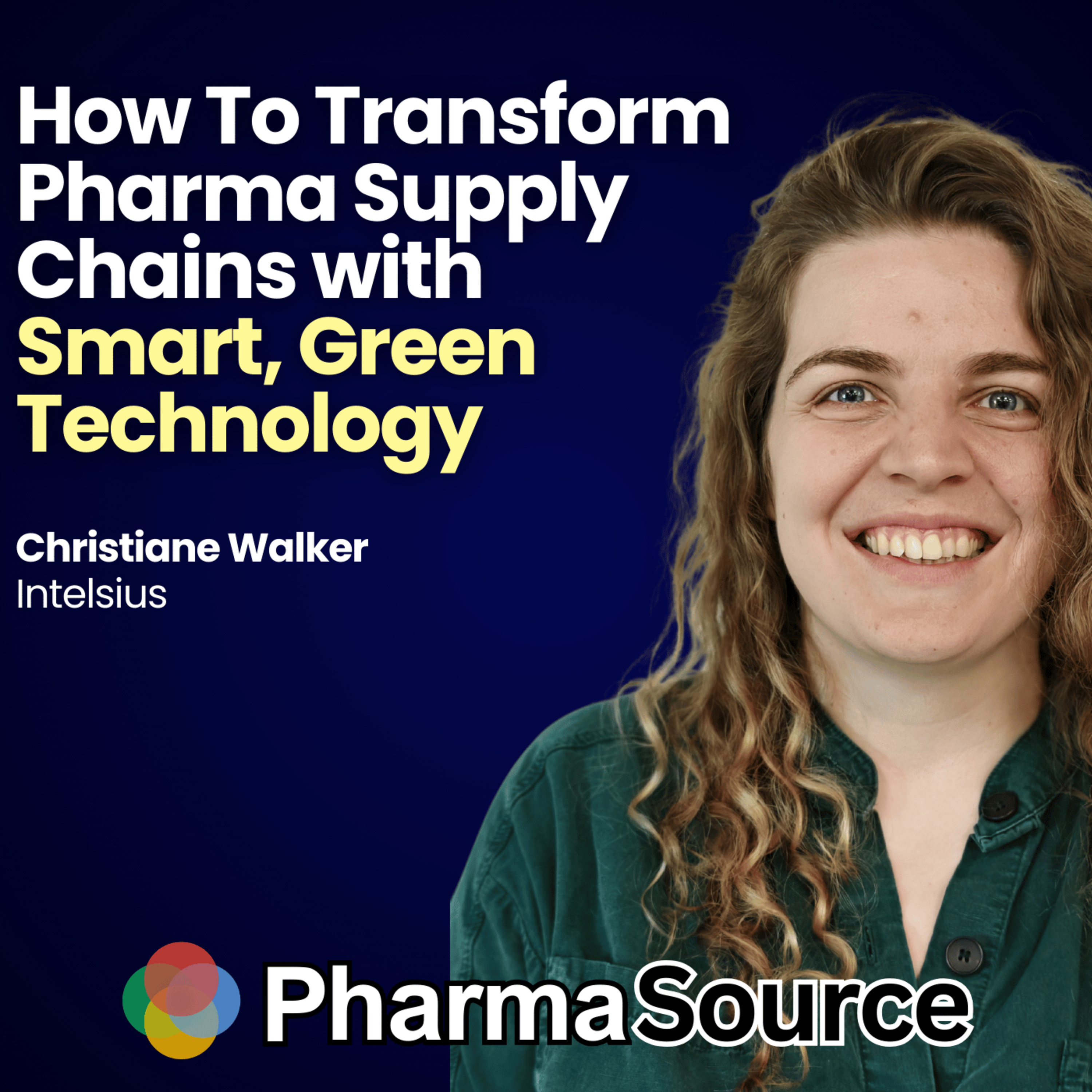 Three Ways to Transform Pharmaceutical Supply Chains Through Smart, Green Technology with Intelsius