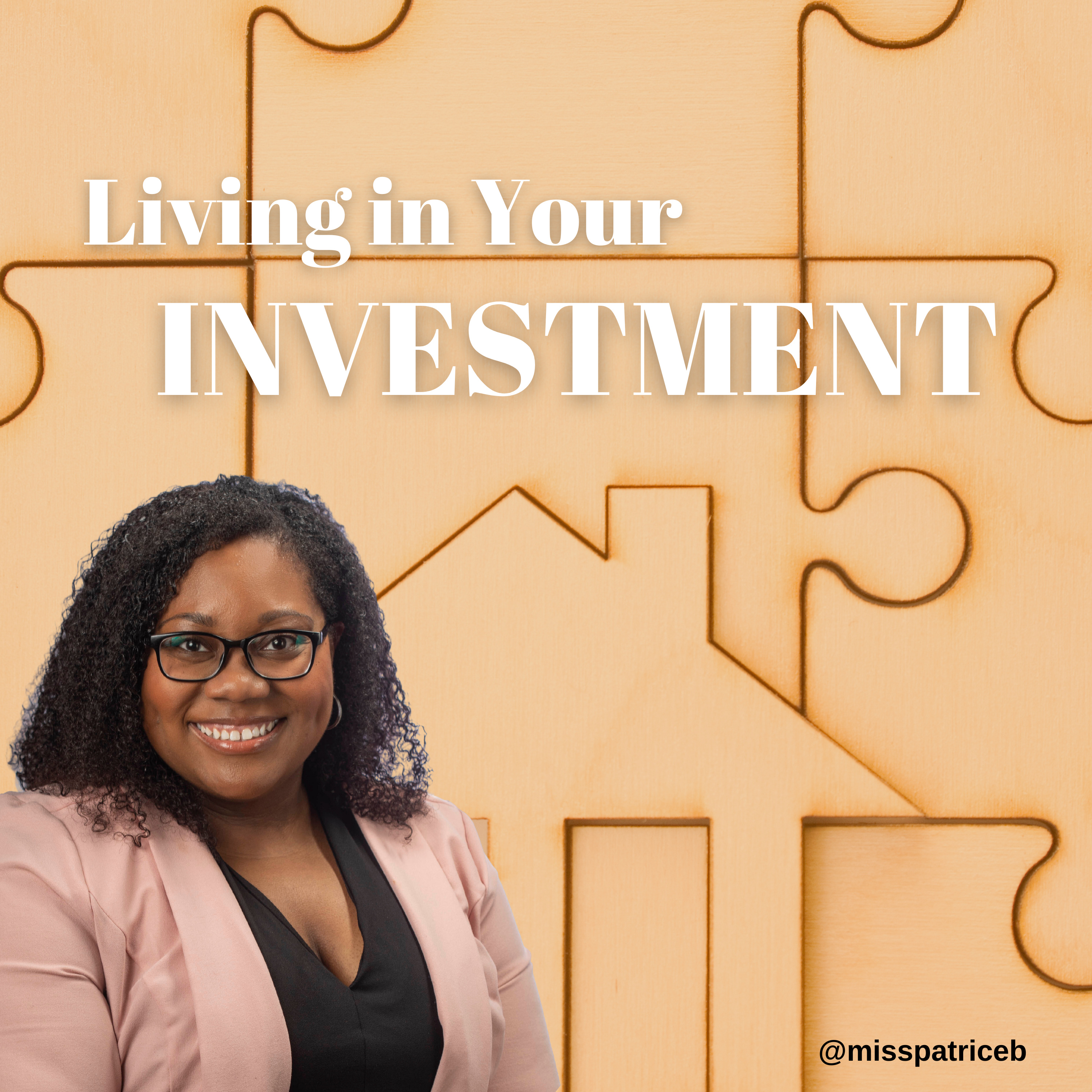 Bonus Episode #1 | Living in Your Investment - June Promo