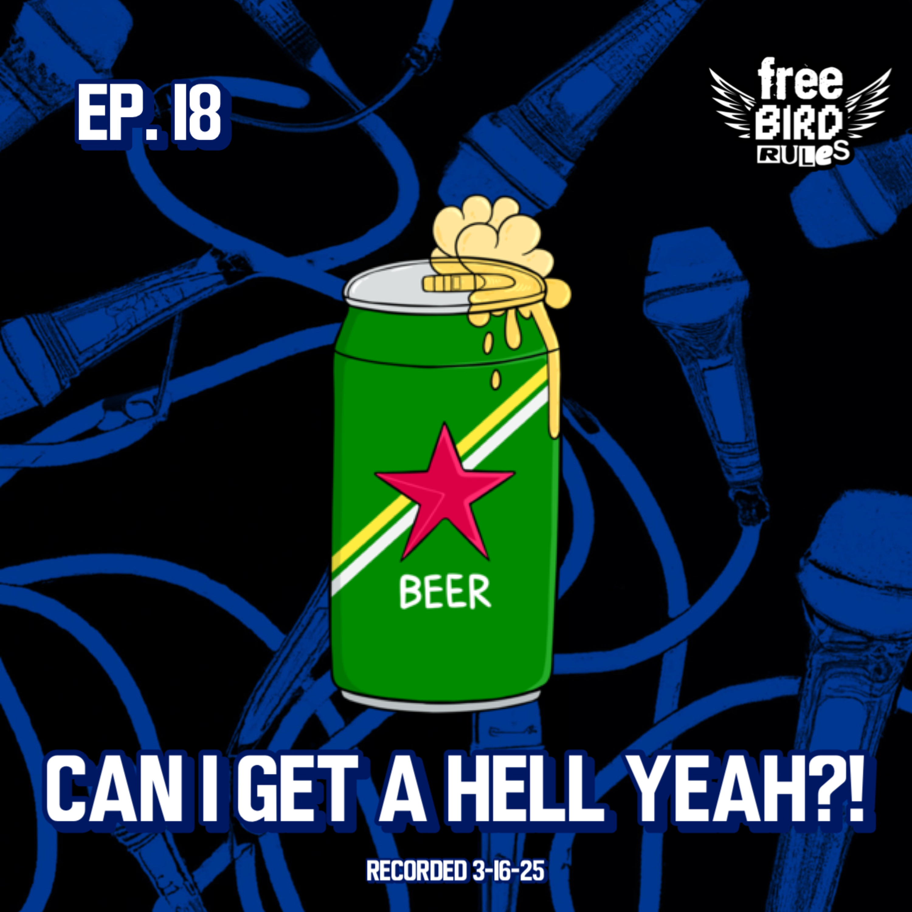 Ep. 18 - Can I Get A Hell Yeah?! episode artwork