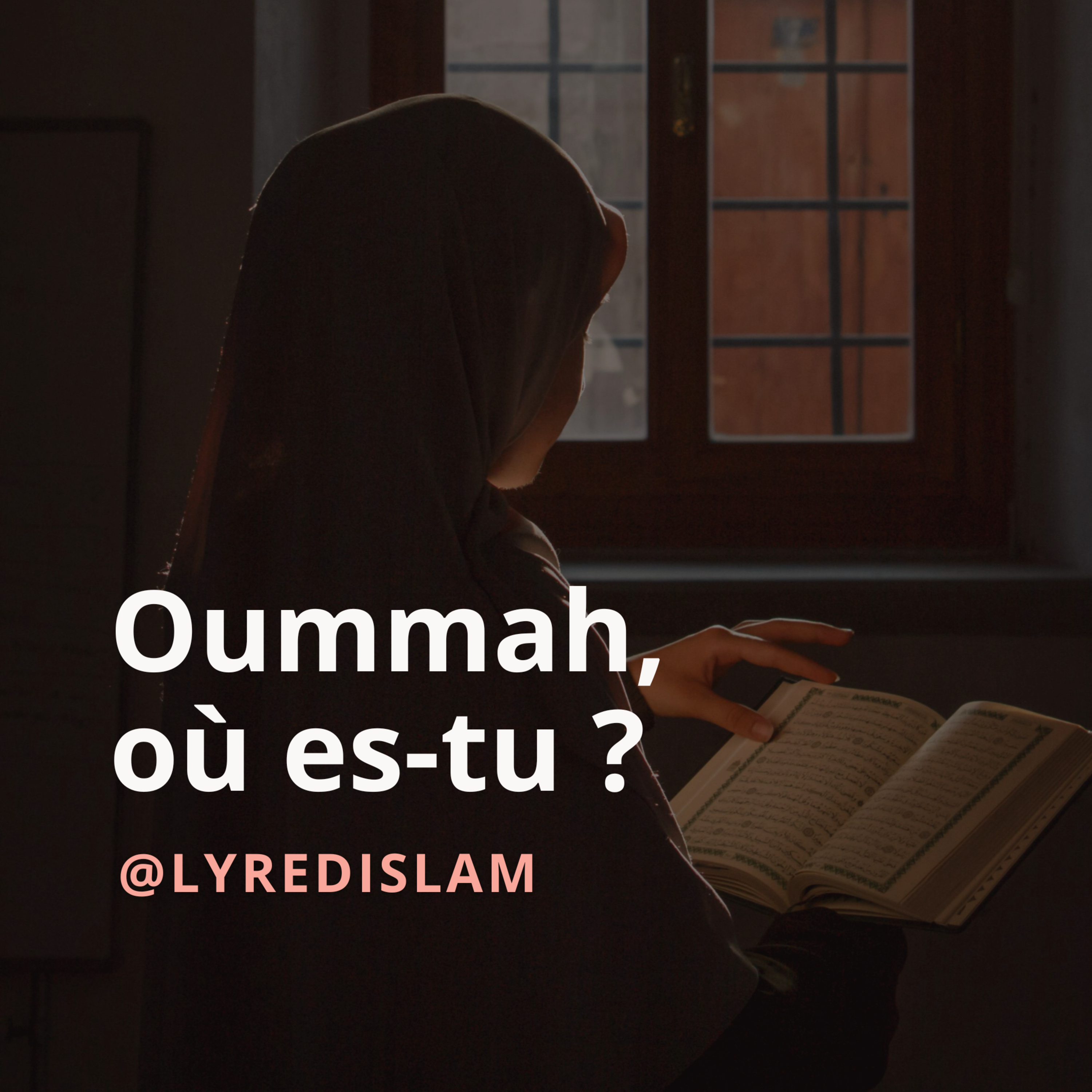 Oummah, où es-tu ?