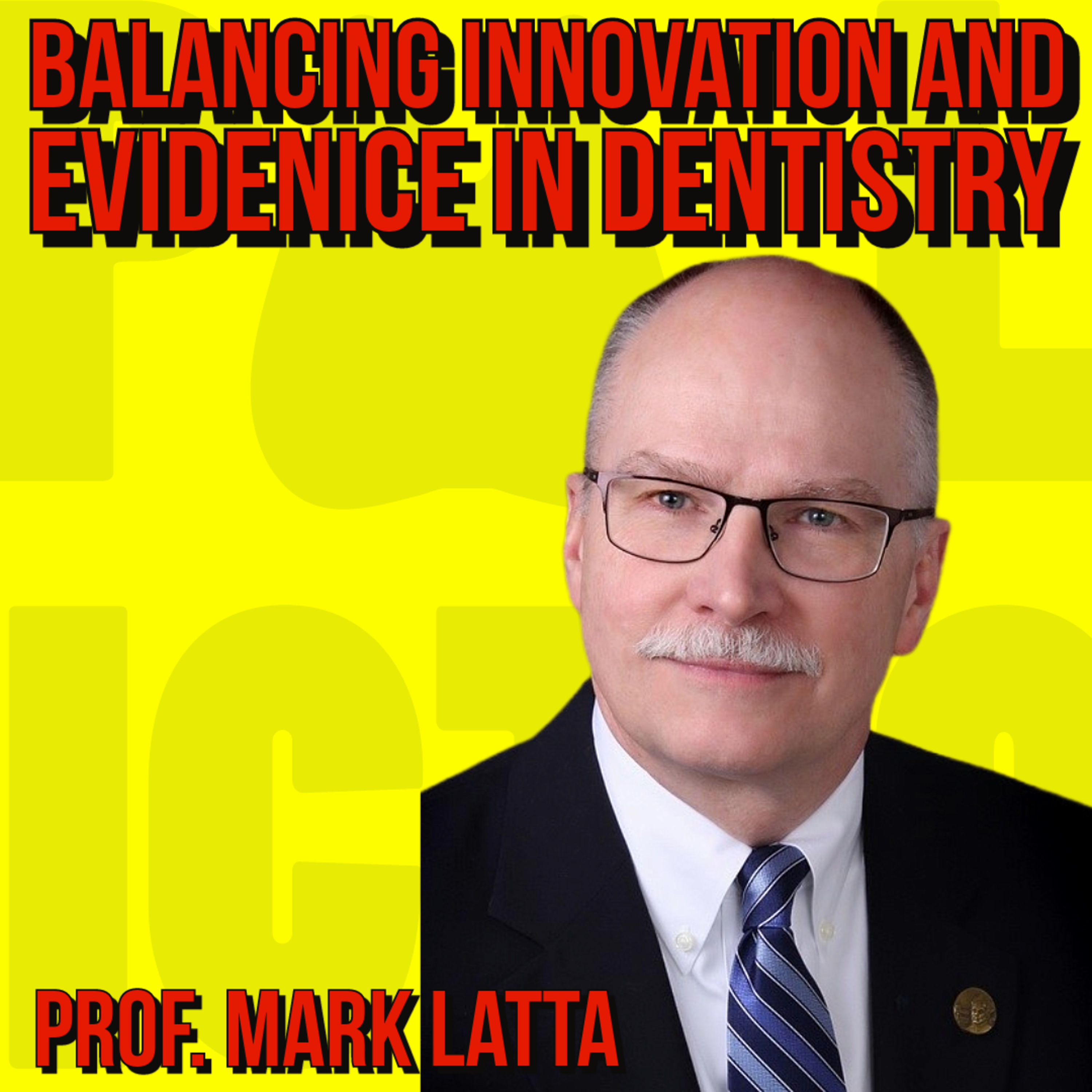 010 Quick IADR talk with Prof. Mark Latta - Innovation and Evidence in Dentistry episode artwork