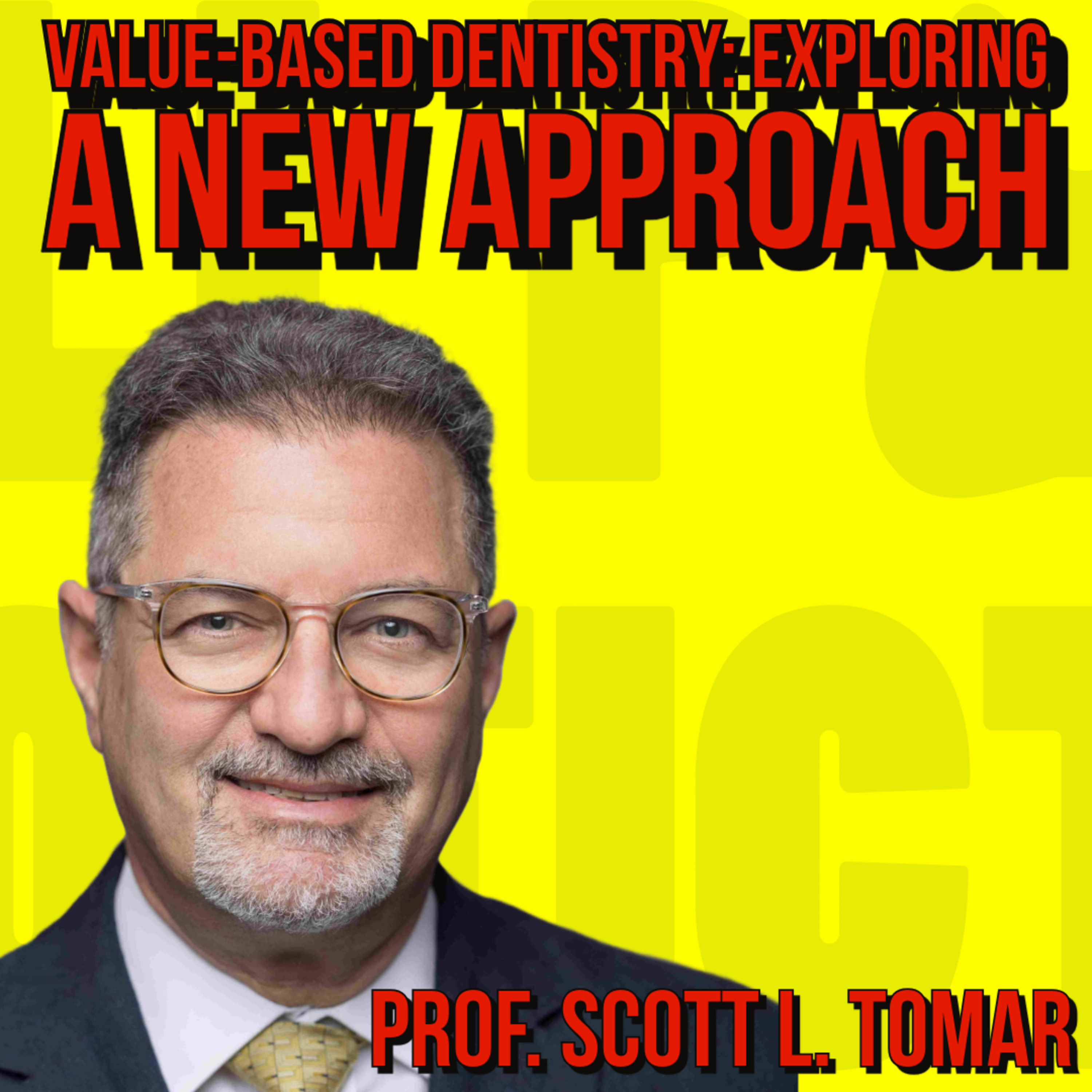 015 Quick IADR talk with Prof. Scott L. Tomar - Value-Based Dentistry Exploring A New Approach episode artwork