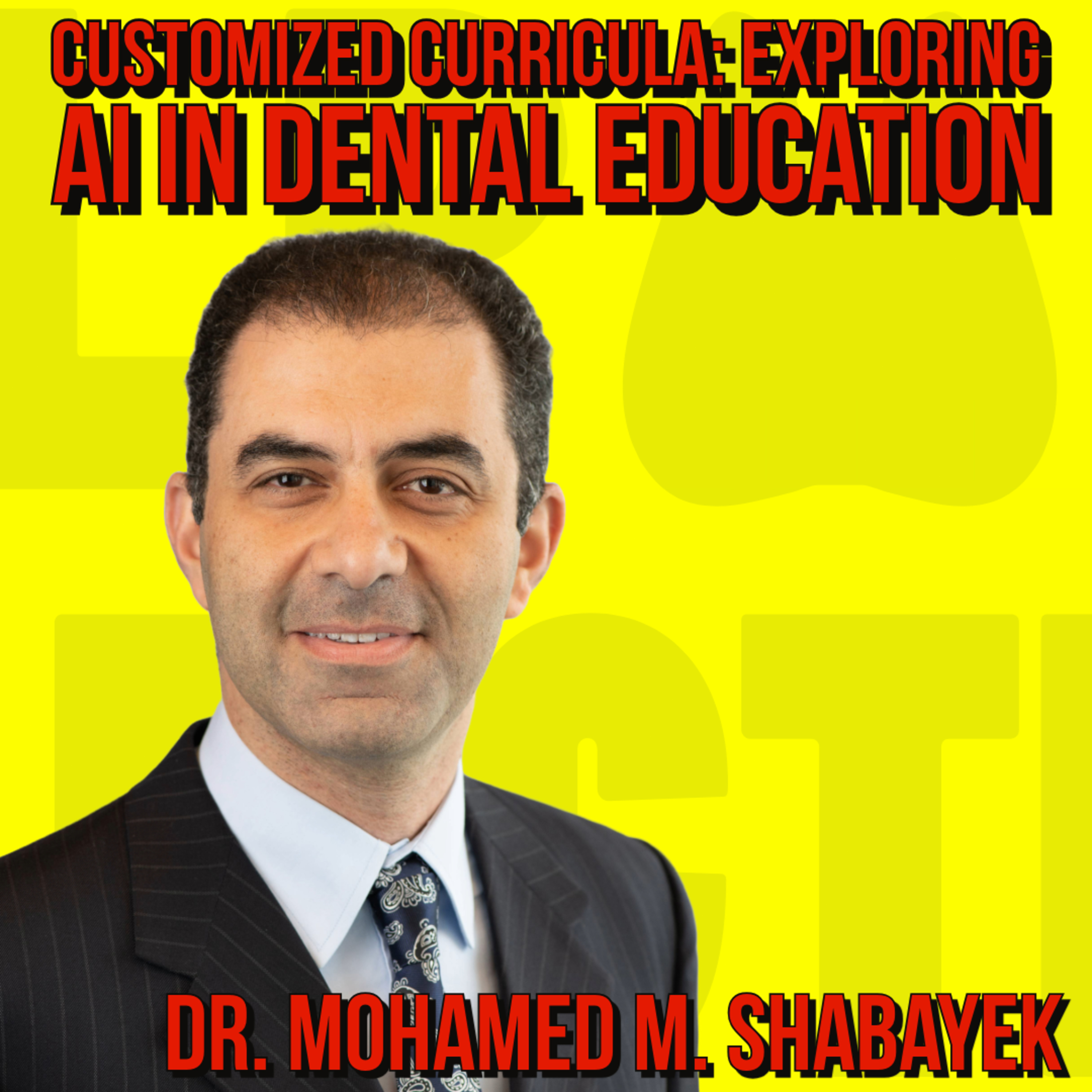 018 Quick IADR talk with Dr. Mohamed Shabayek - Customized Curricula Exploring AI in Dental Education episode artwork