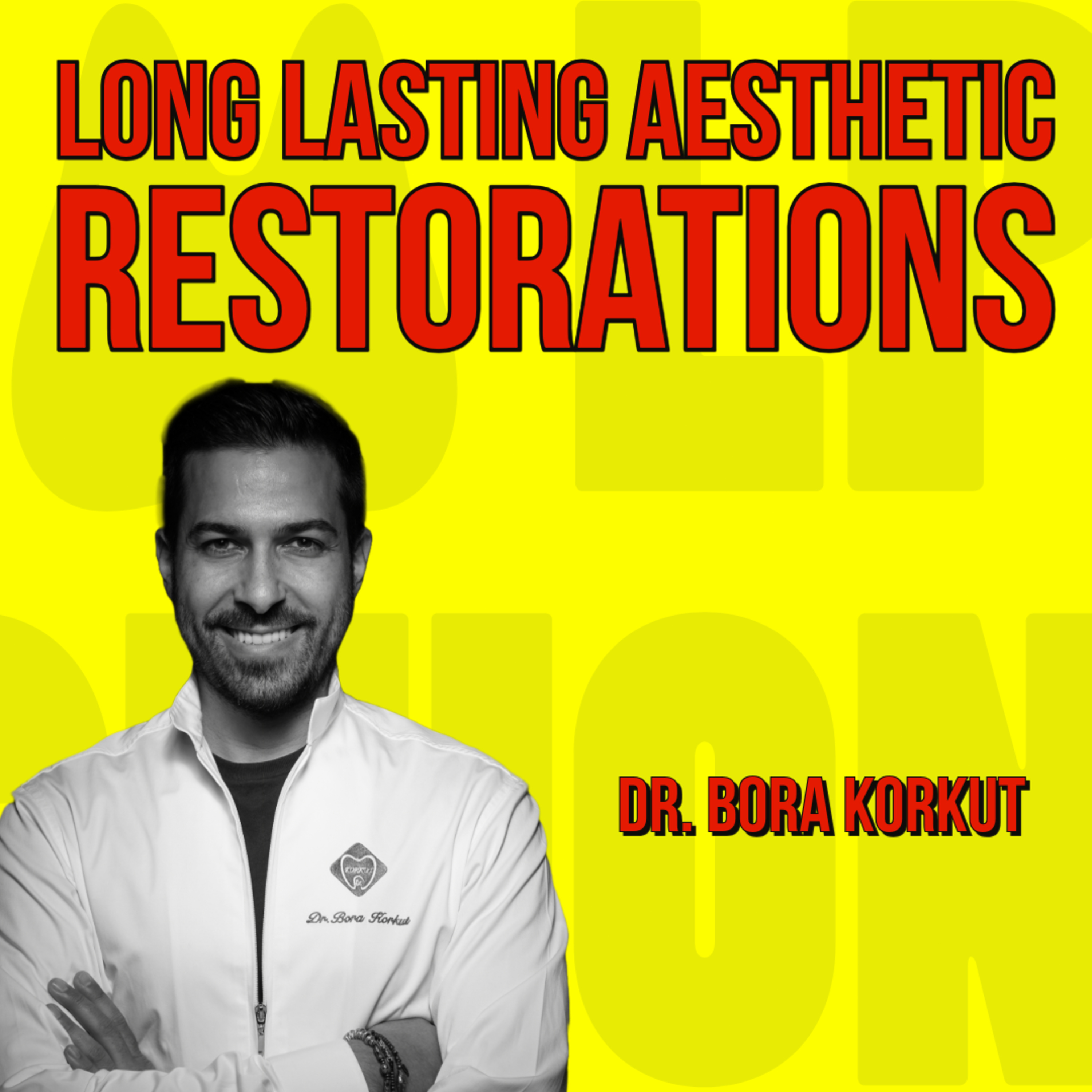 037 Long lasting Aesthetic Restorations with Dr. Bora Korkut - Quick IDS Talk Series episode artwork