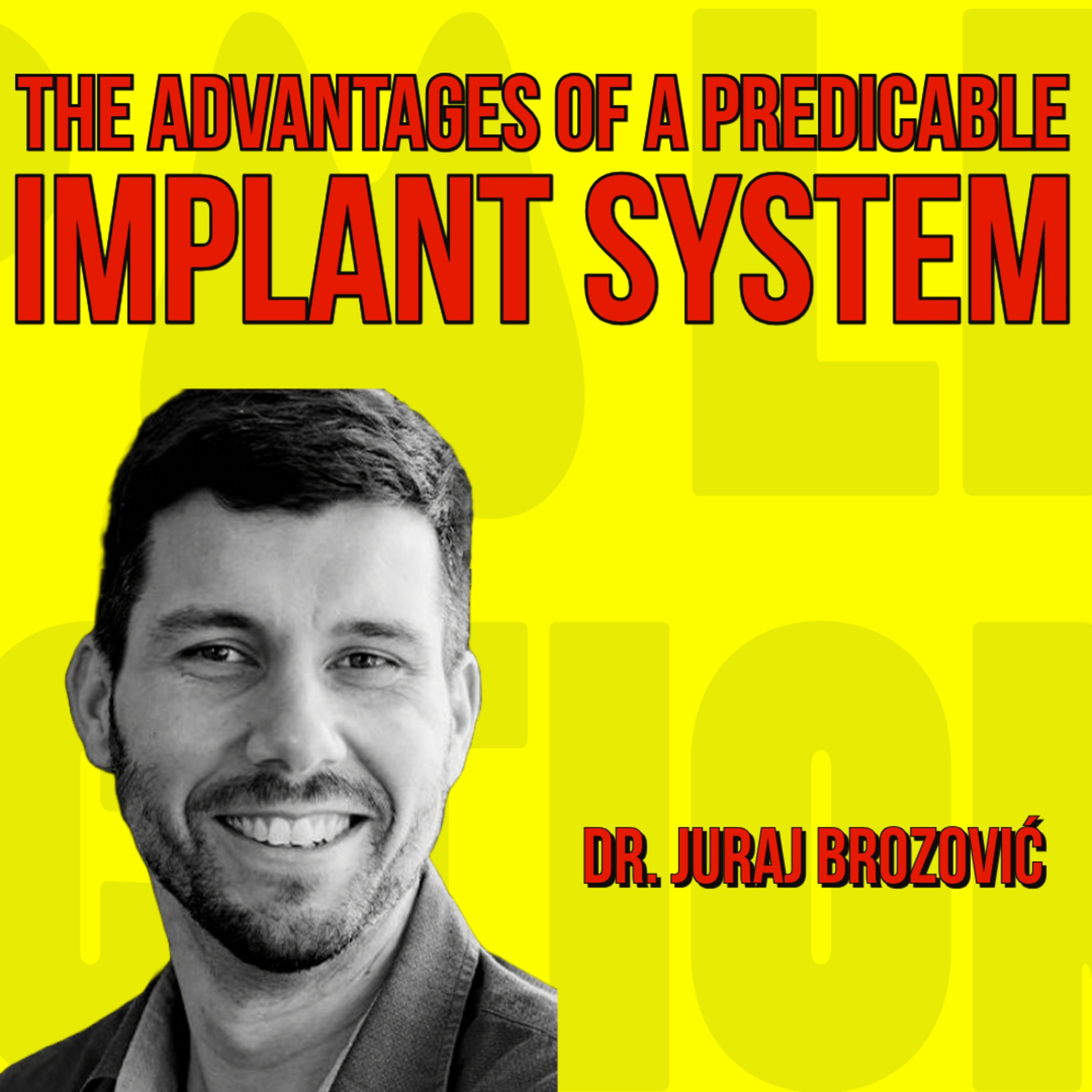 035 The Advantages of A Predicable Implant System with Dr. Juraj Brozović - Quick IDS Talk Series episode artwork