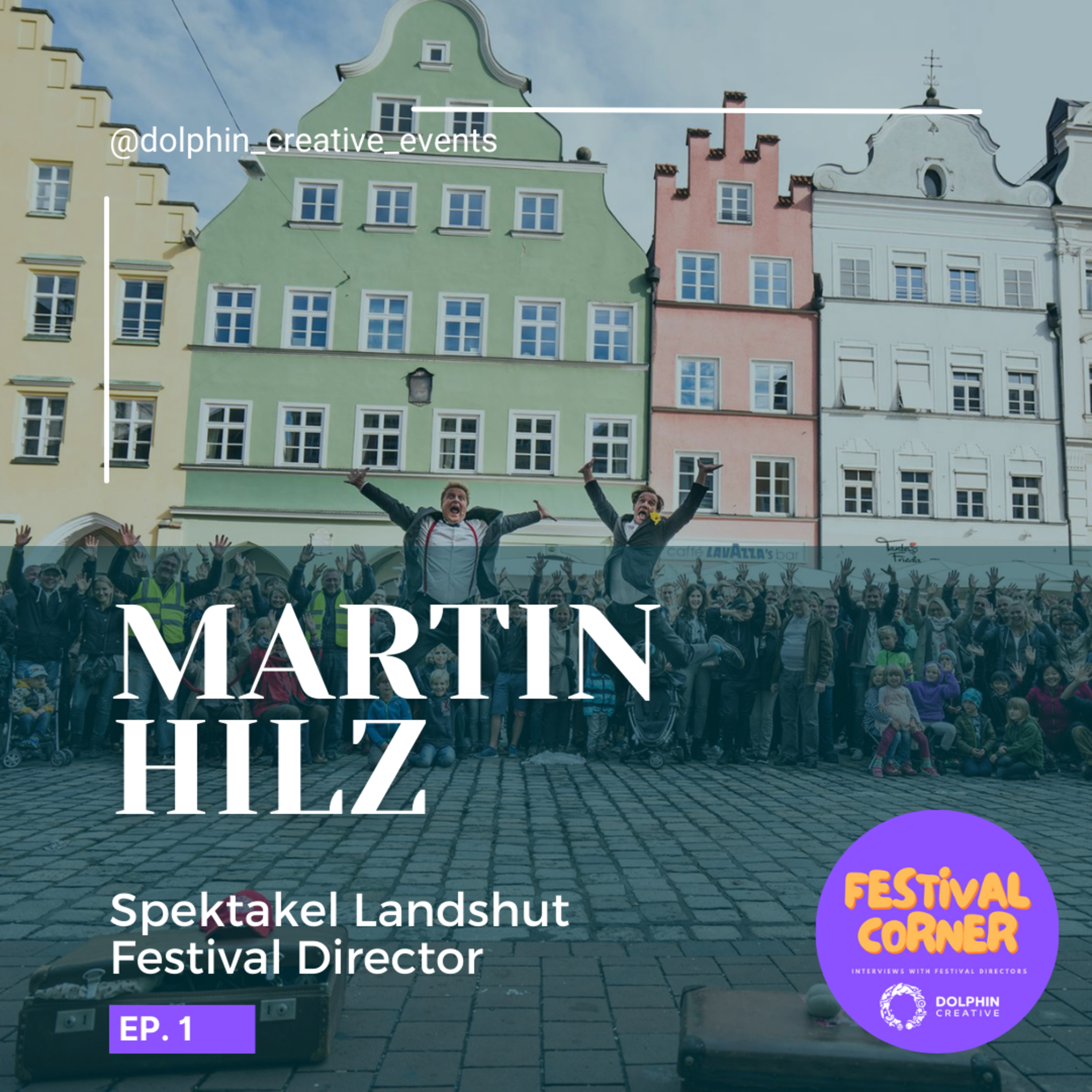 How to start a street art festivals: Spektakel Landshut and Spektakel Rosenheim Examples Interview with Martin Hilz of Spektakel Landshut, Landshut Germany episode artwork