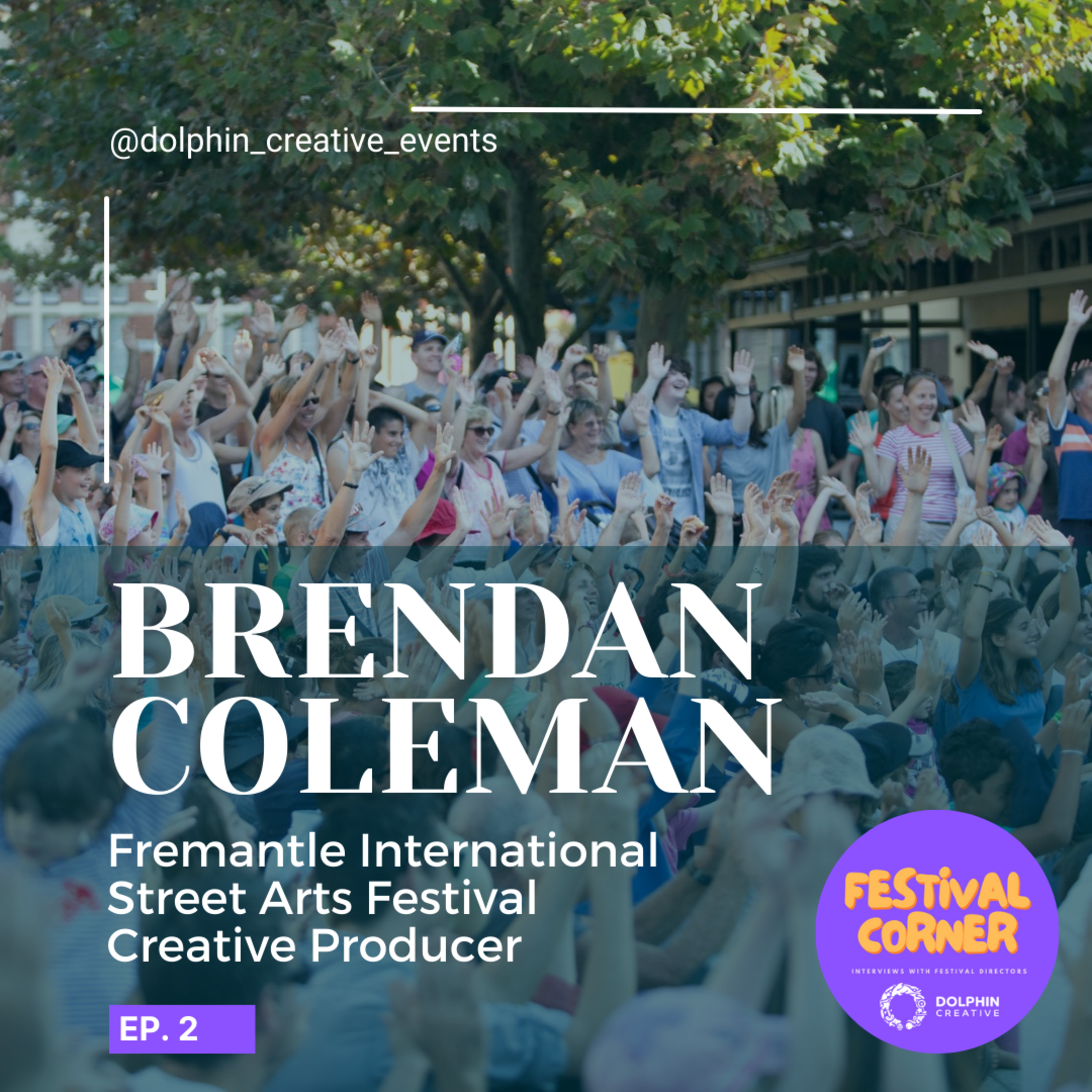 Busking Culture in Australia: Brendan Coleman from Fremantle International Street Arts Festival, Fremantle, Australia episode artwork
