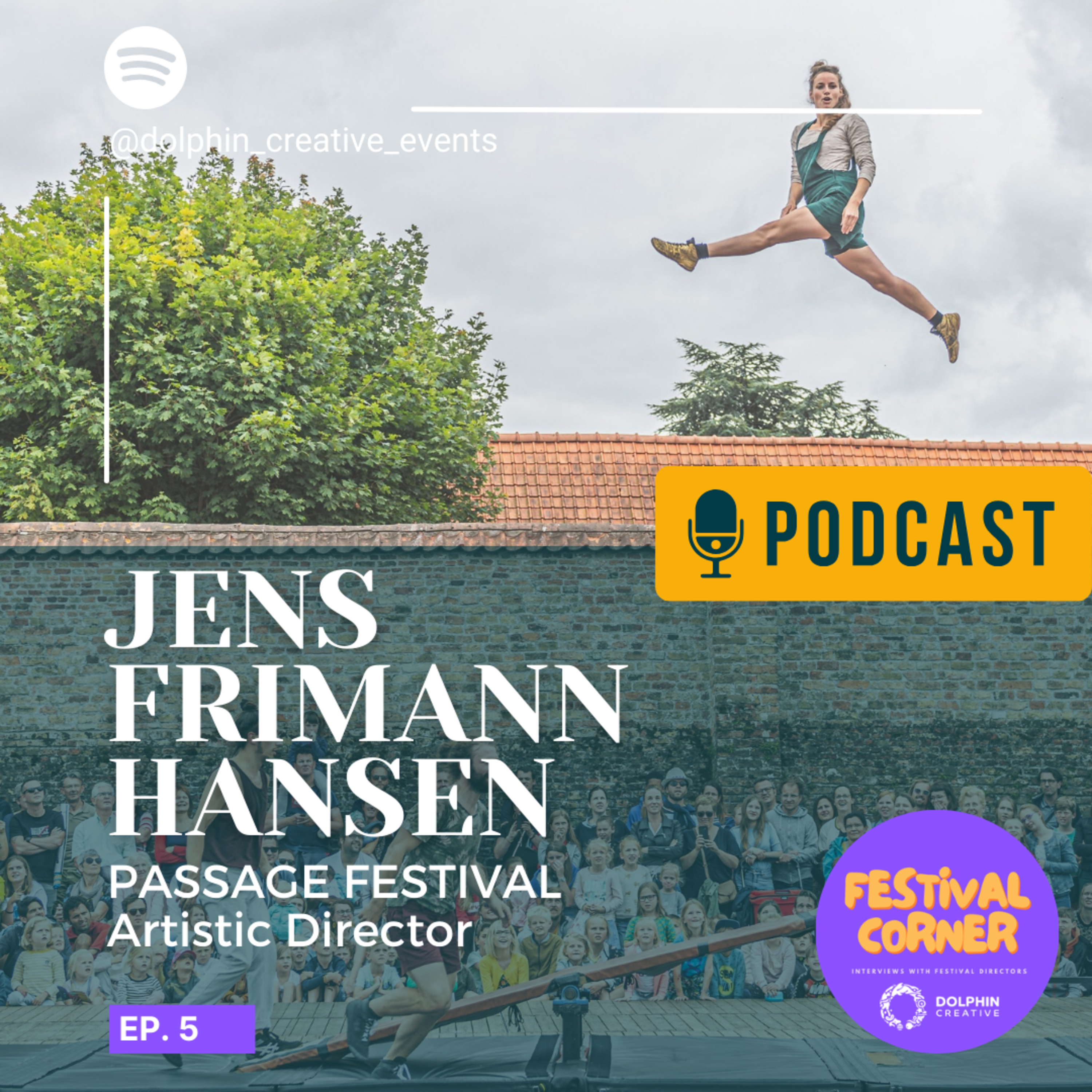 Building Passages between cultures throughout Street Theatre Festival: Interview with Jens Frimann Hansen from Passage Festival, one of Northern Europe's largest living street theatre festivals episode artwork