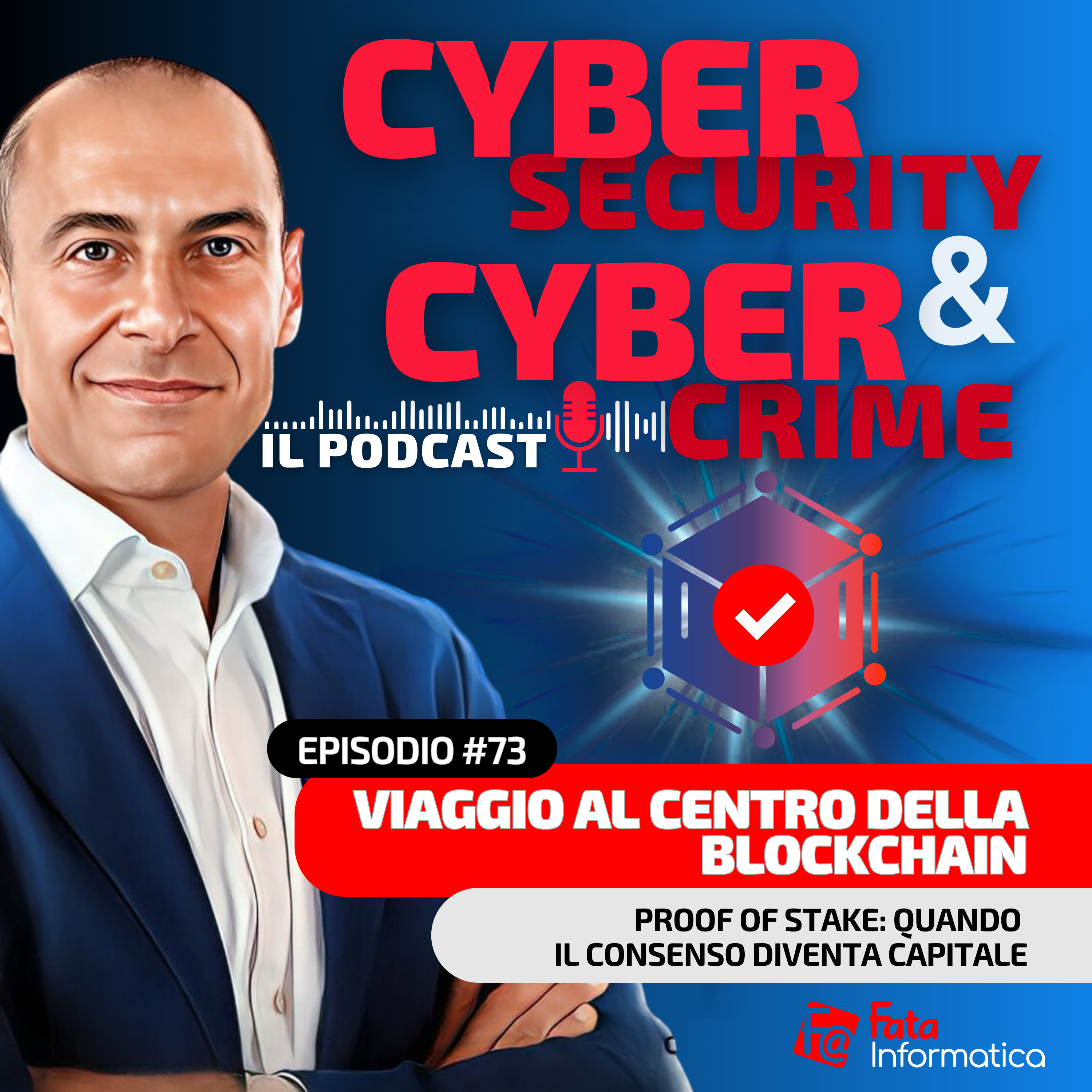 #73 -Viaggio al centro della Blockchain: Proof of Stake: la sicurezza della blockchain è davvero economica